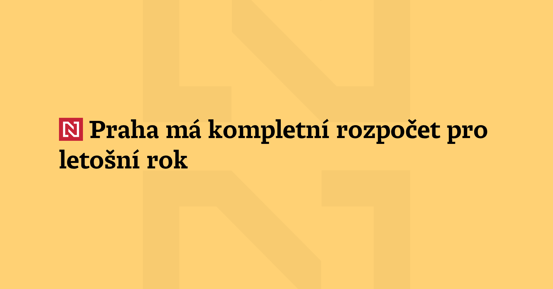 Praha má kompletní rozpočet pro letošní rok