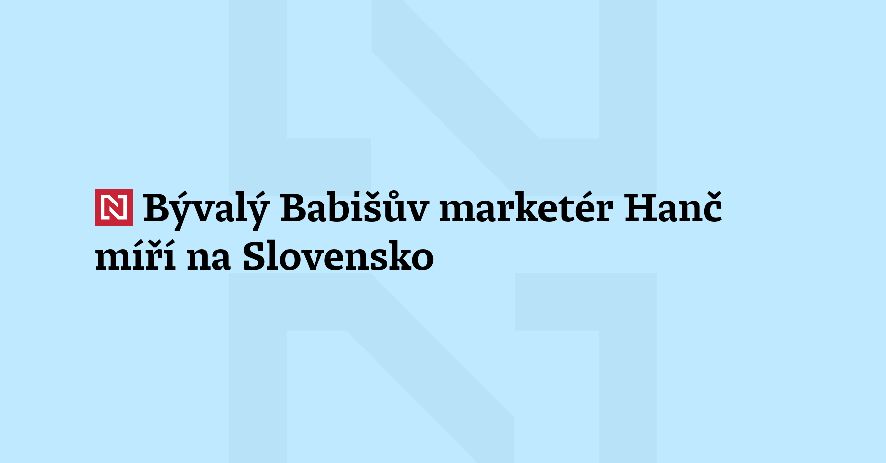 Bývalý Babišův marketér Hanč míří na Slovensko