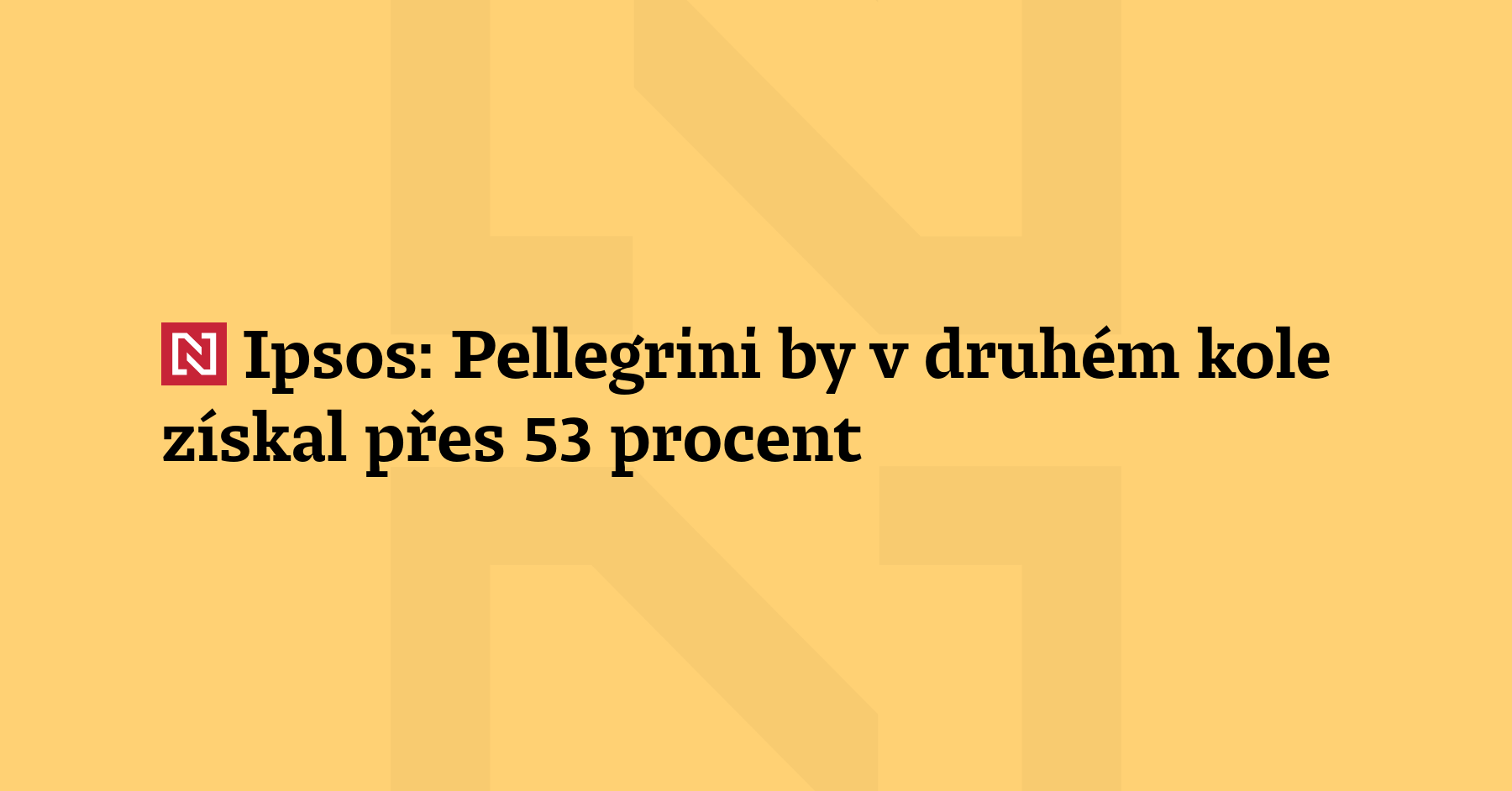 Pellegrini would win over 53 percent in the second round