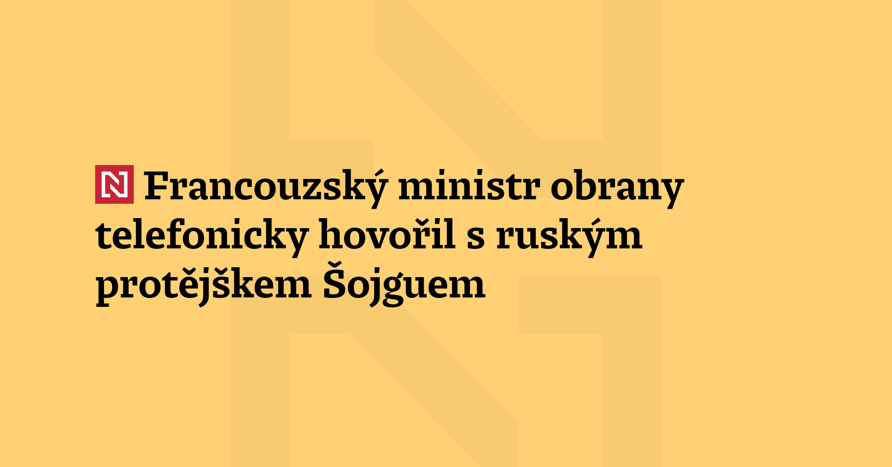 Francouzský ministr obrany telefonicky hovořil s ruským protějškem Šojguem