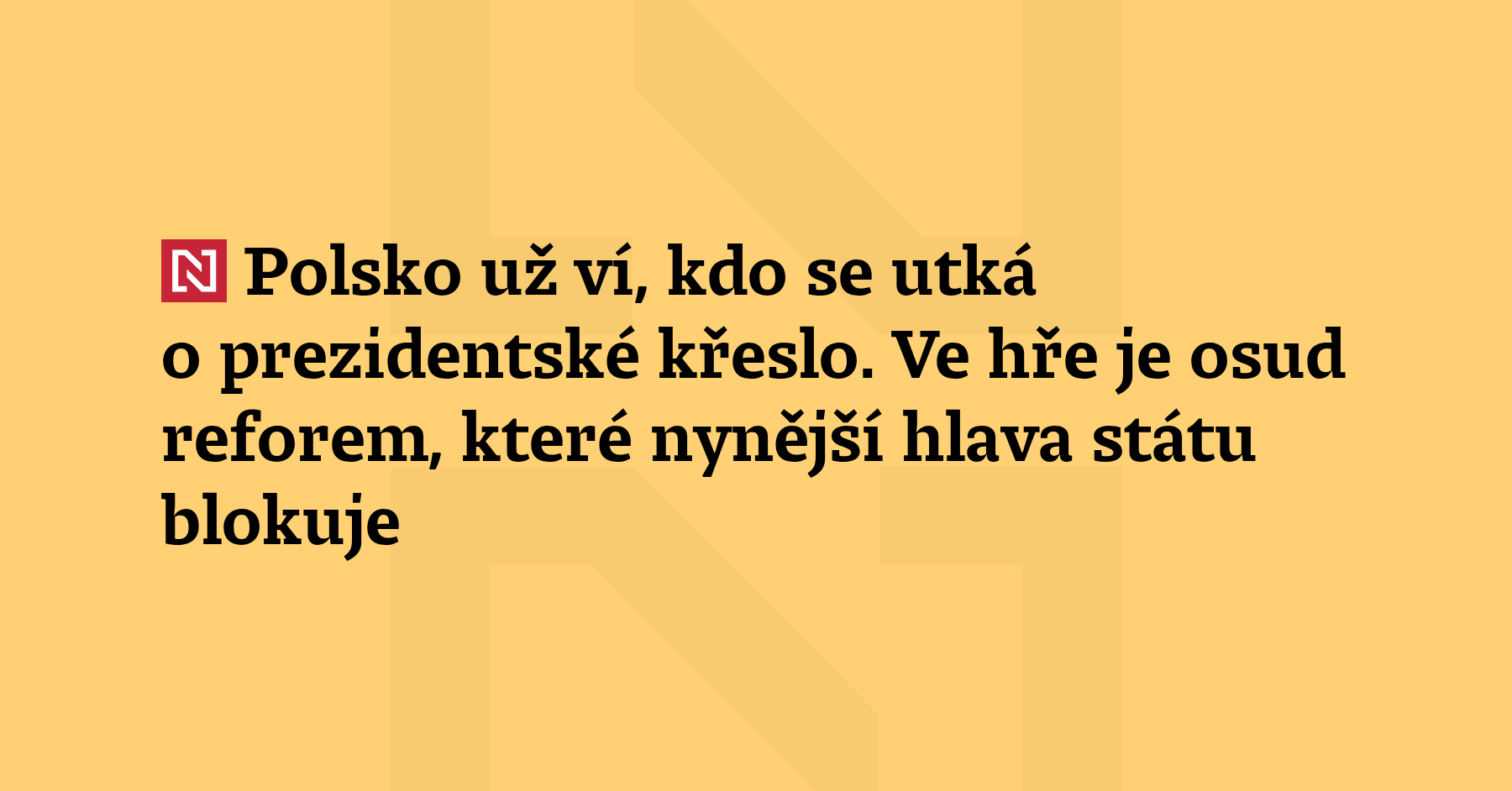 Polsko už ví, kdo se utká o prezidentské křeslo. Ve hře je osud reforem ...