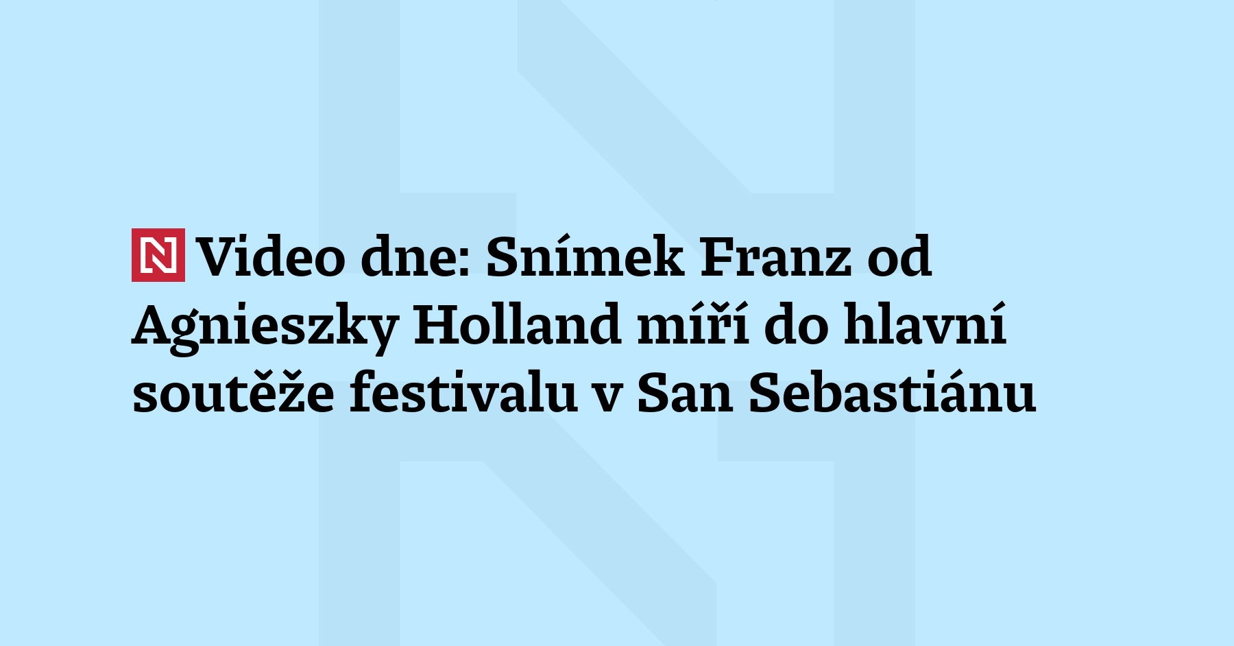 Snímek Franz režisérky Agnieszky Holland bude v druhé polovině září bojovat...