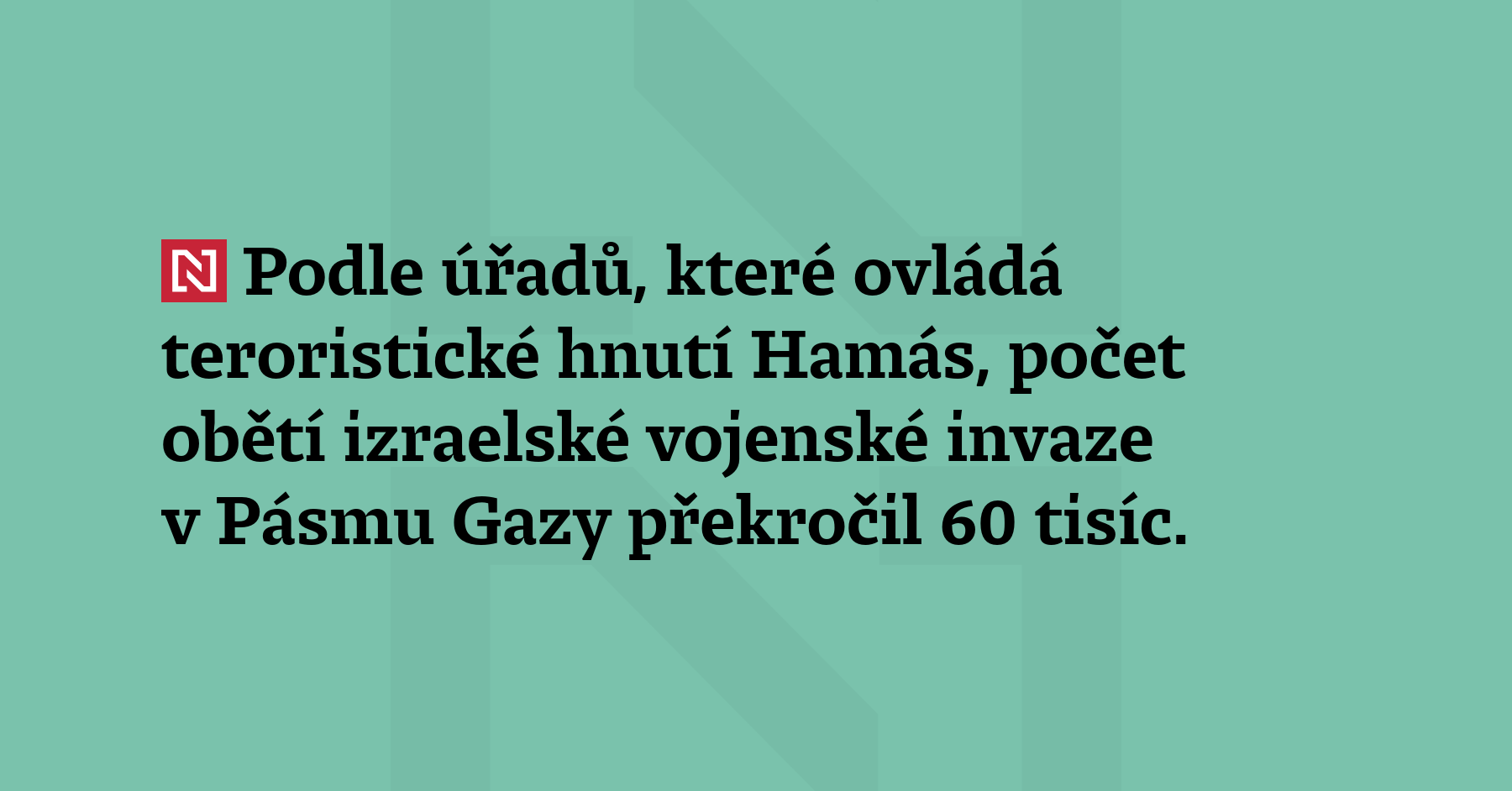 Podle úřadů, které ovládá teroristické hnutí Hamáas, počet obětí izraelské...