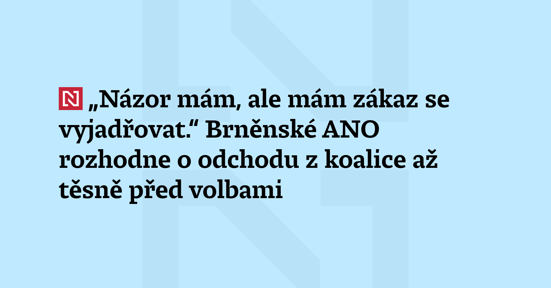 Členové ANO v Brně budou zřejmě až na poslední chvíli rozhodovat,...