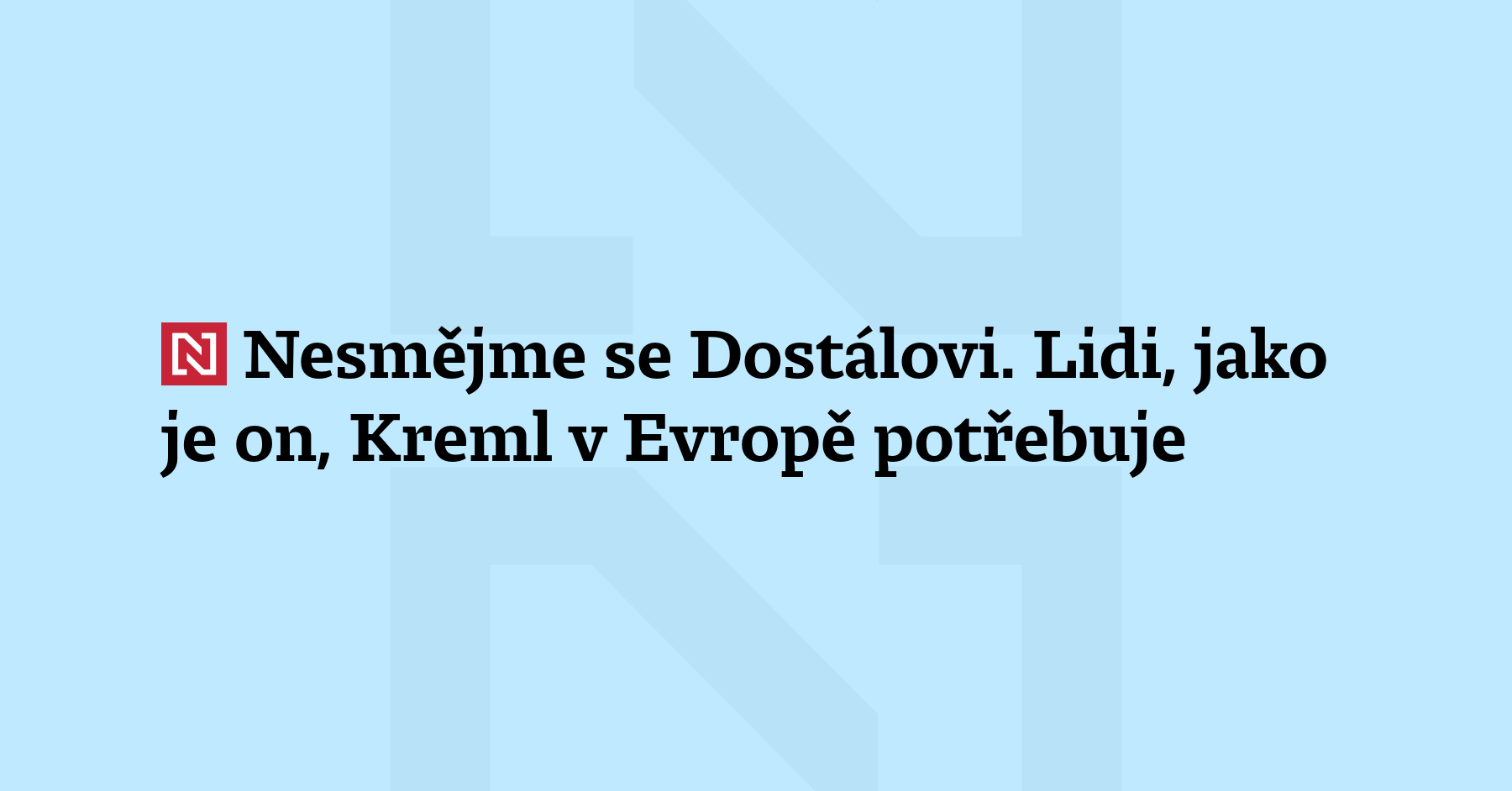 Glosa Lukáše Prchala: Europoslance Ondřeje Dostála vyhostili z Moldavska, když jej...