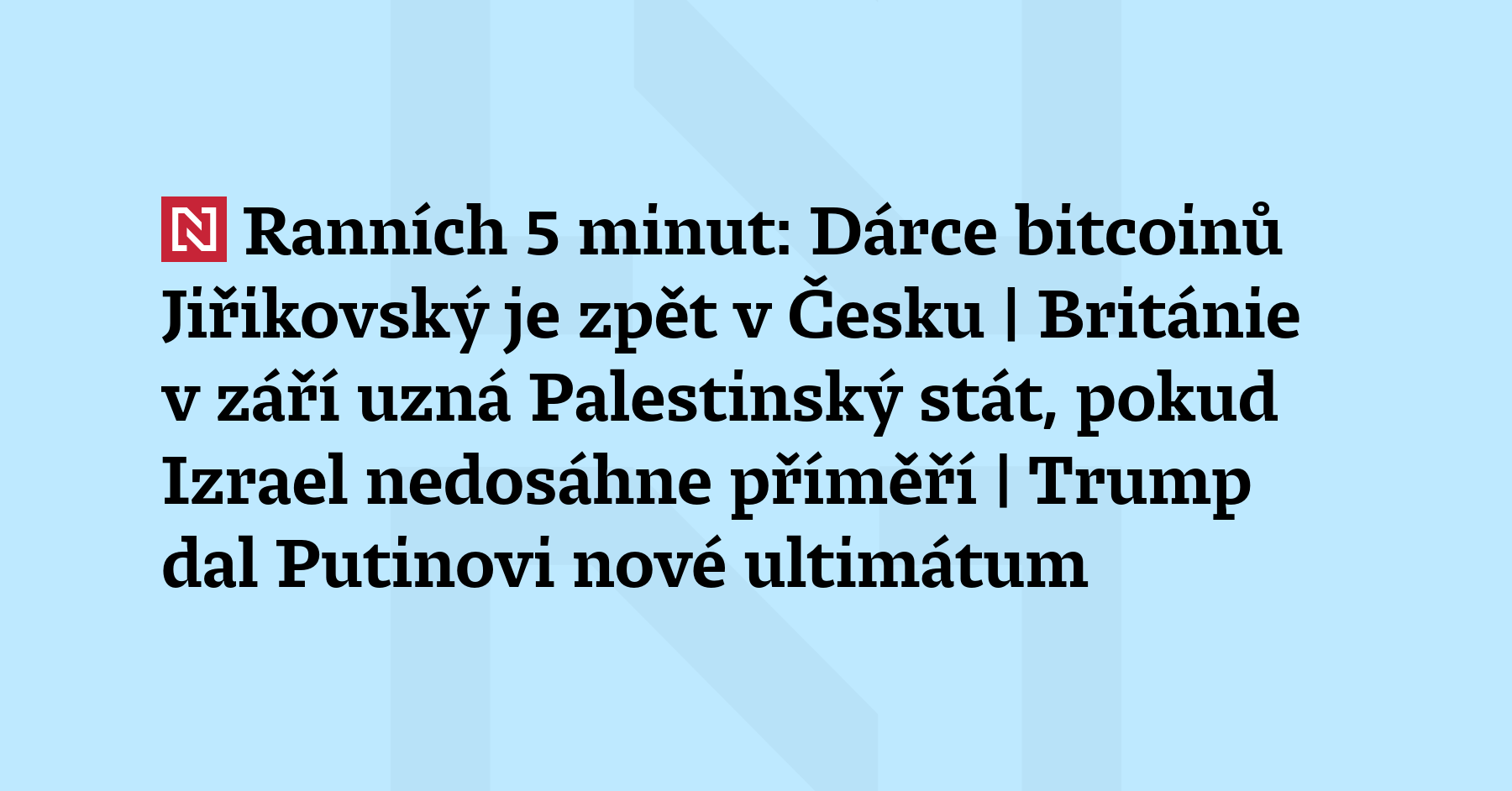 Ranních 5 minut: Dárce bitcoinů Jiřikovský je zpět v Česku | Británie...