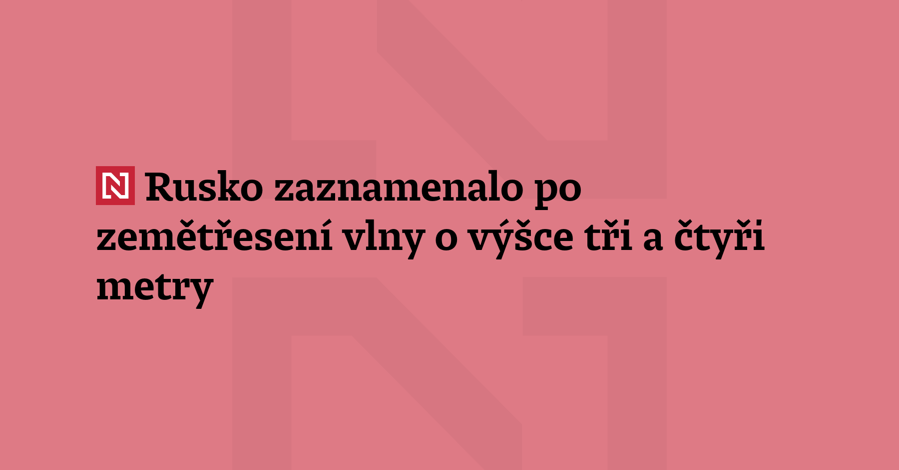 Rusko zaznamenalo na poloostrově Kamčatka po největším zemětřesení zaznamenaném od...