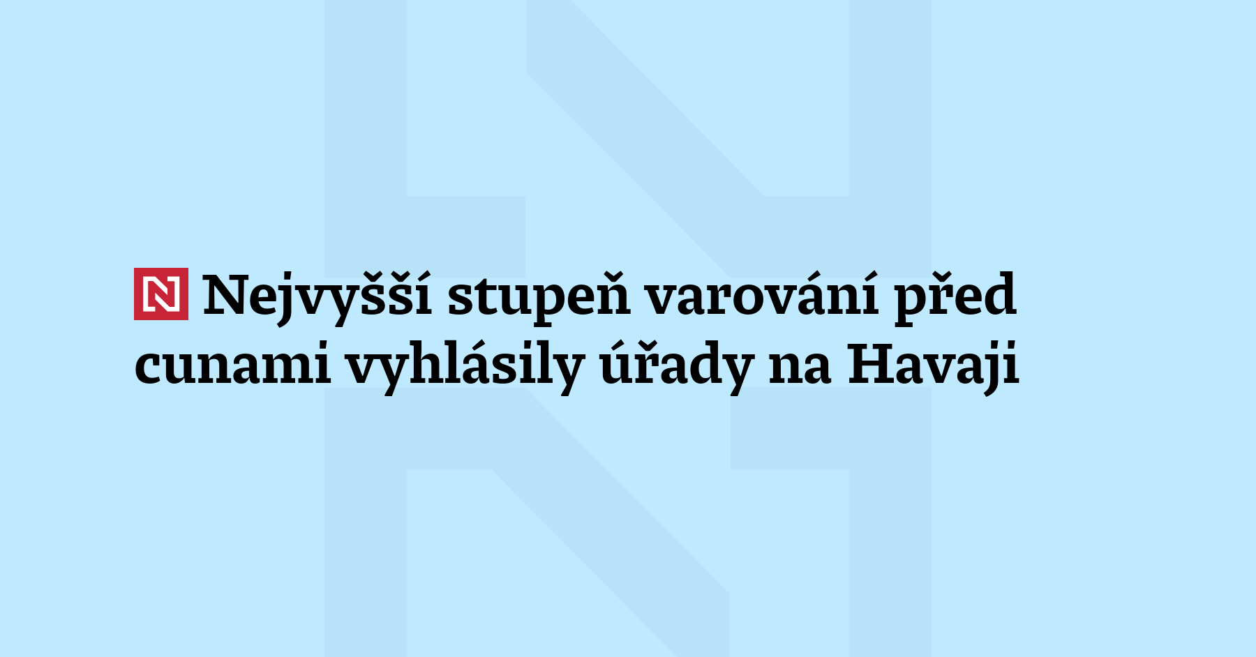Varování před cunami platí na velké části tichomořského pobřeží Severní...