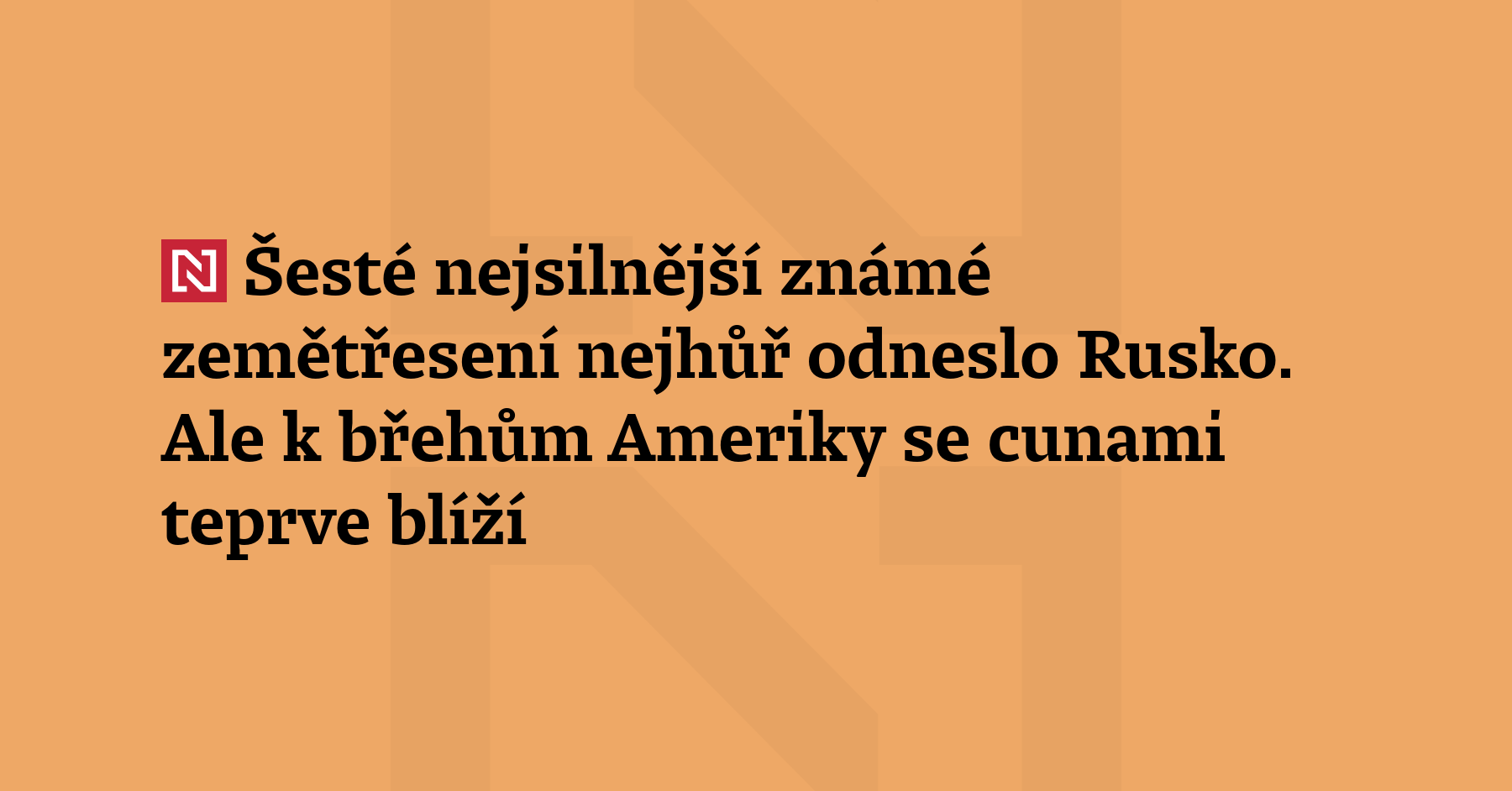 Zemětřesení o síle 8,8, které udeřilo u Kamčatky, patří mezi deset nejhorších...