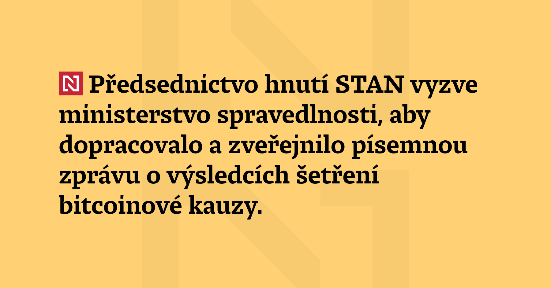 Předsednictvo hnutí STAN vyzve Ministerstvo spravedlnosti, aby dopracovalo a zveřejnilo...