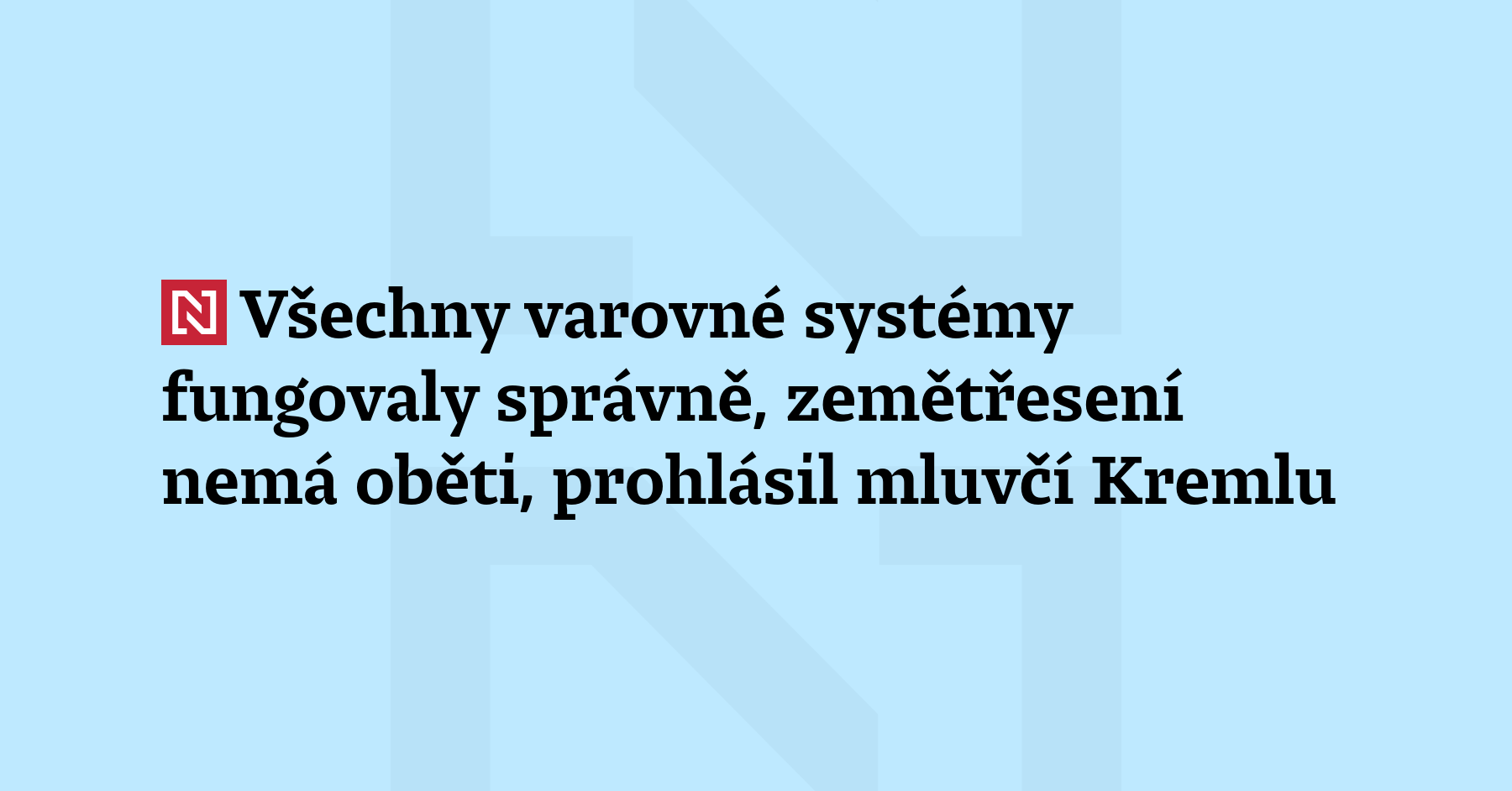 Ruská vláda vydala první oficiální reakci na silné zemětřesení na...