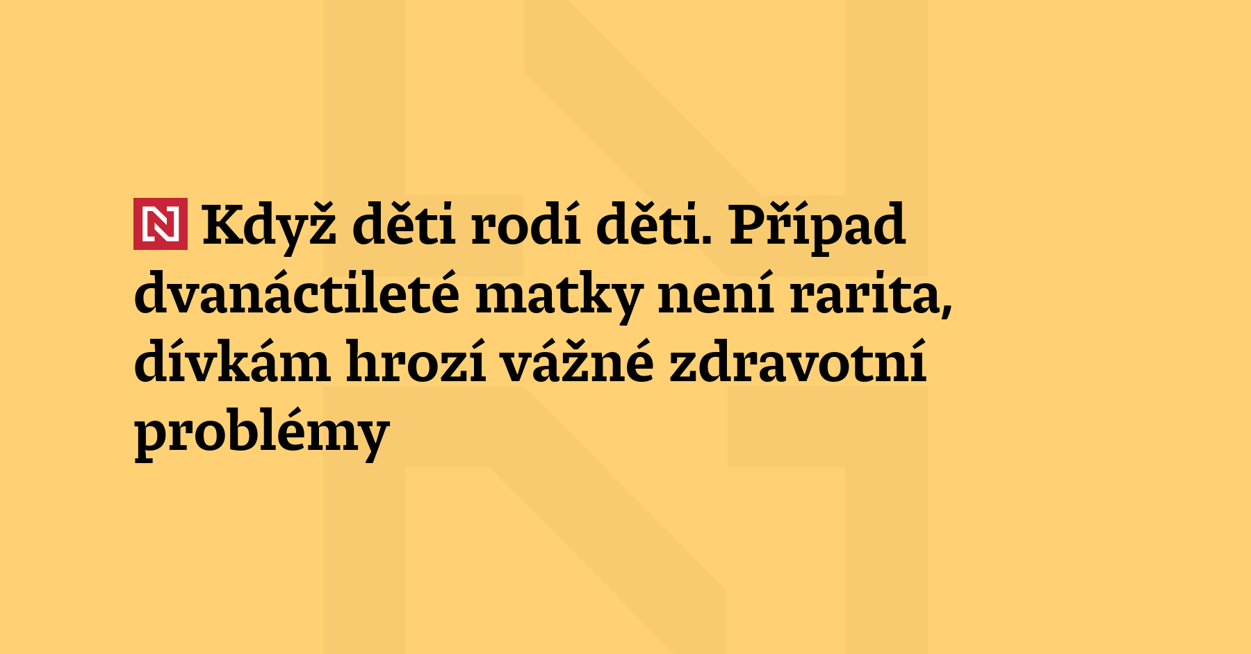 V karlovarské nemocnici porodila začátkem července teprve dvanáctiletá dívka. Statistiky ukazují,...