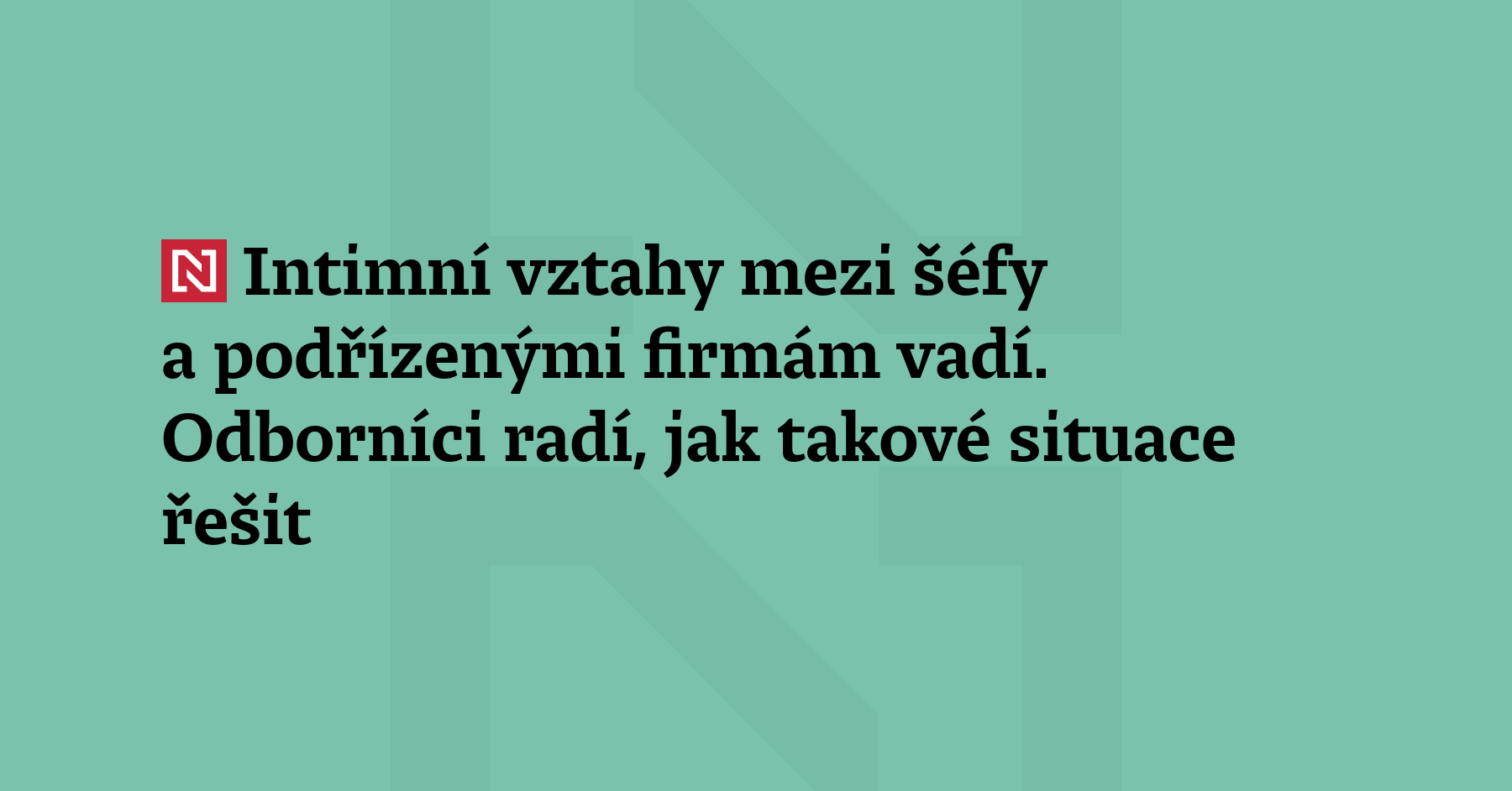 Většina českých manažerů považuje vztahy mezi nadřízenými a podřízenými za problém,...