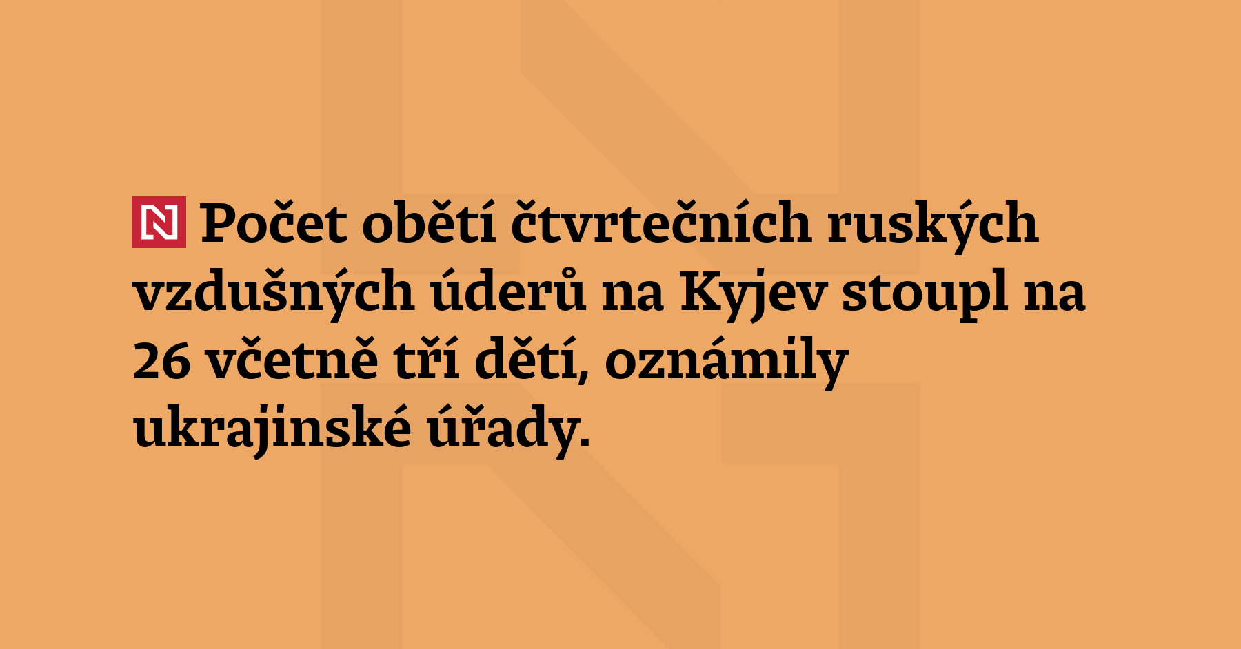 Počet obětí čtvrtečních ruských vzdušných úderů na Kyjev stoupl na...