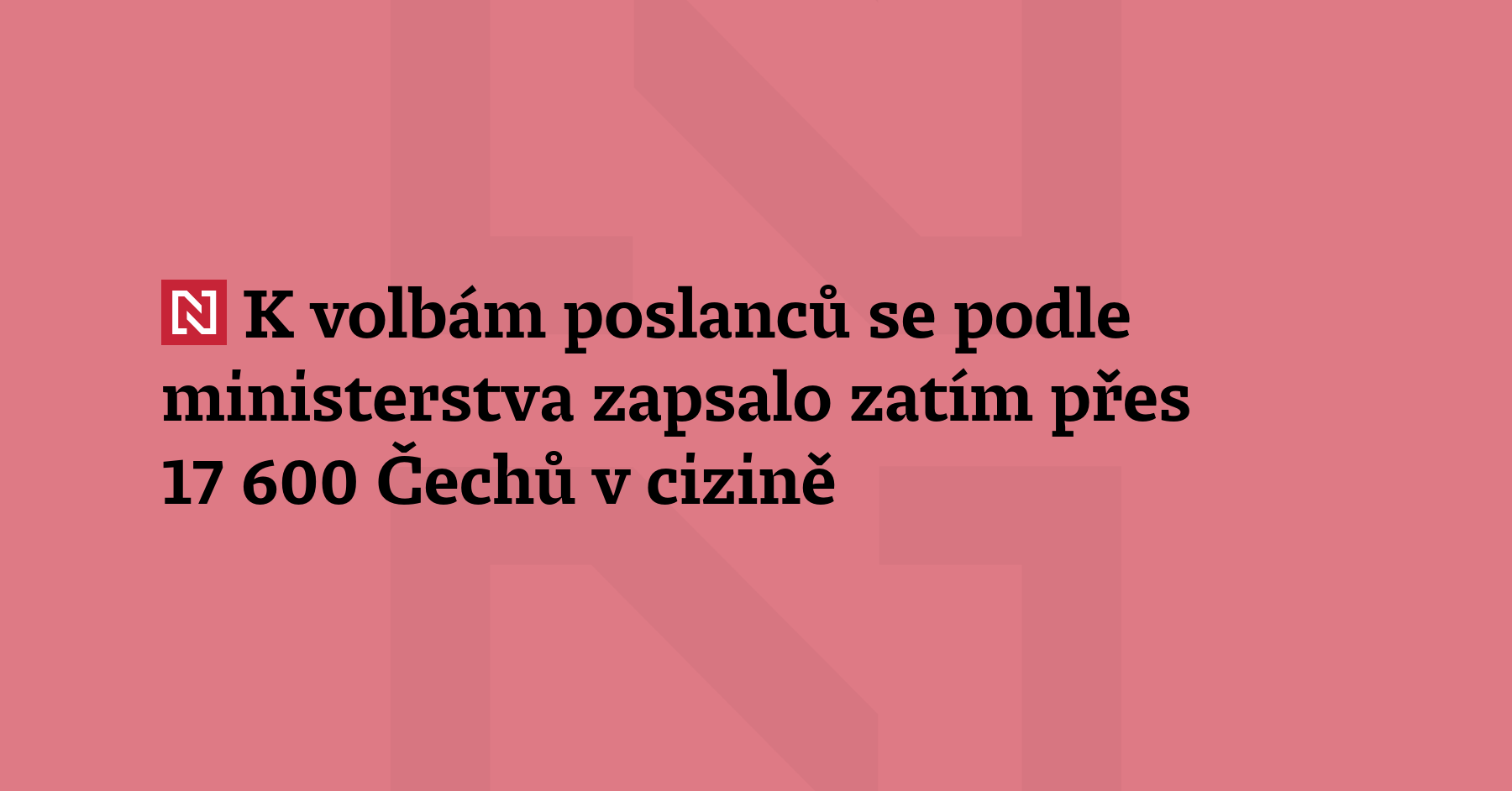 Podle ministerstva zahraničí se k říjnovým sněmovním volbám zatím zapsalo...