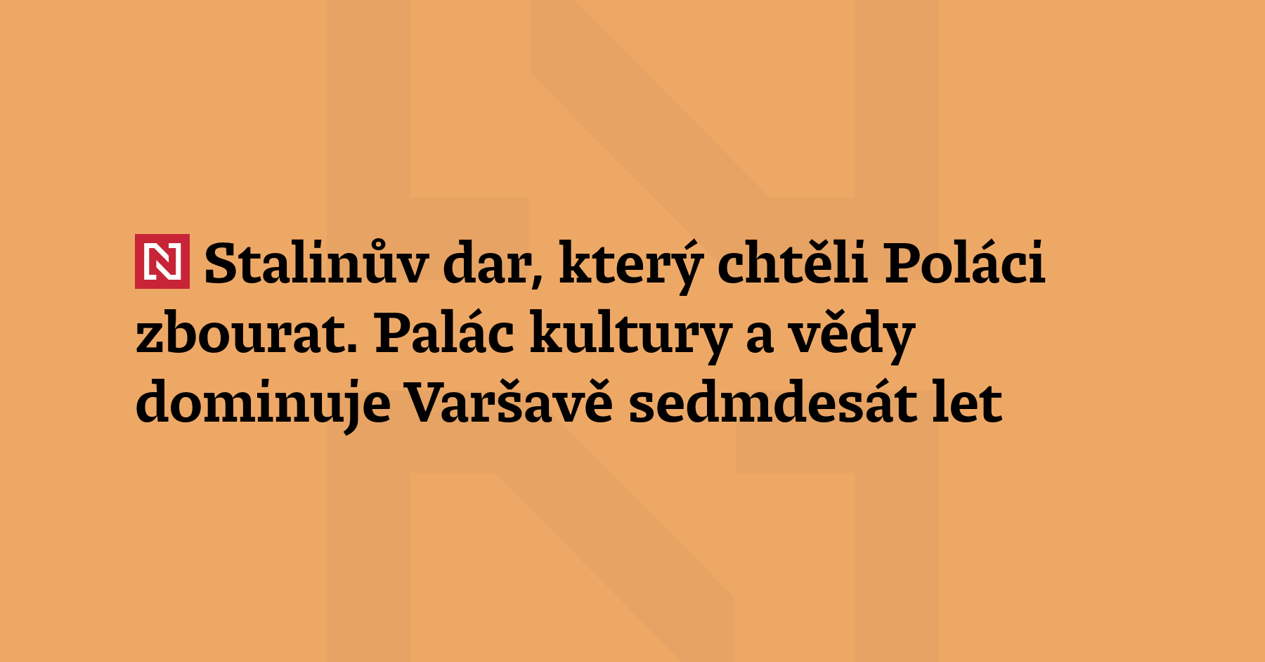 Palác kultury a vědy ve Varšavě, kdysi osamělý symbol ruské dominance,...