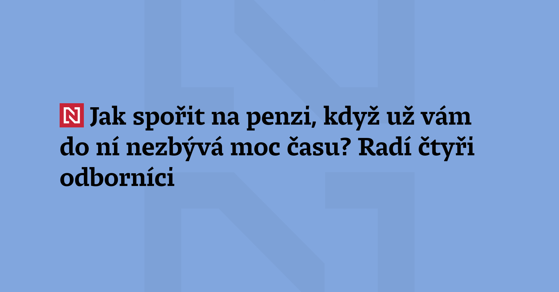 Na čem závisí způsob, jakým bychom měli investovat na důchod,...