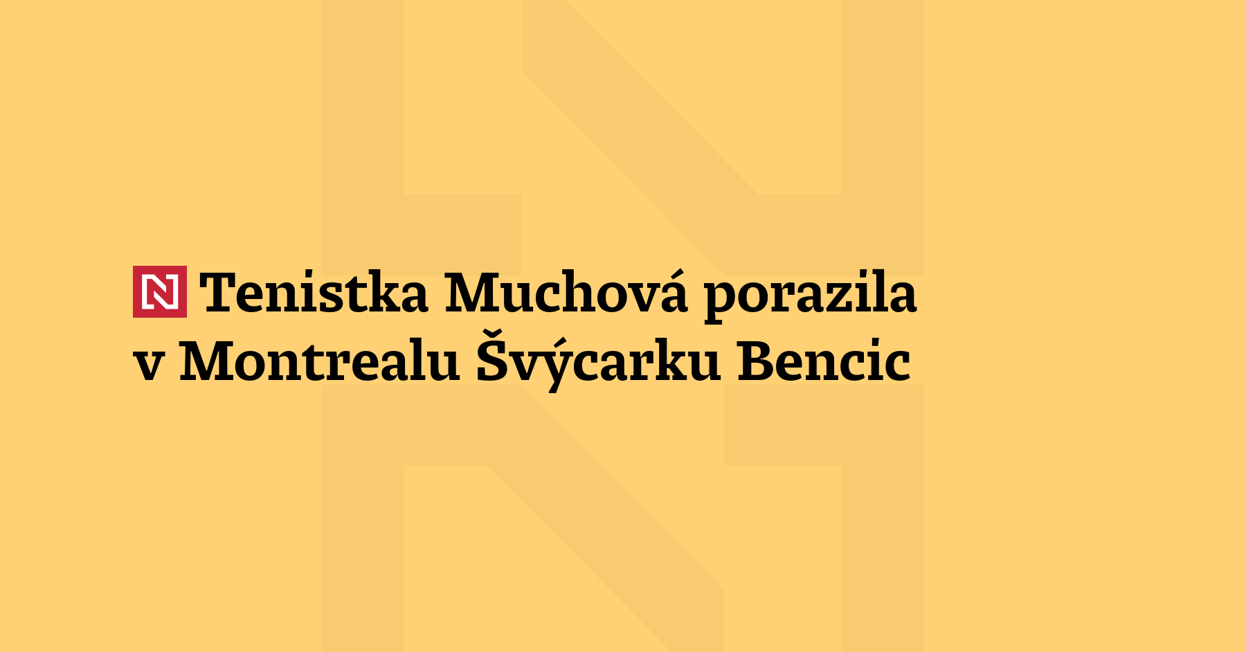 Karolína Muchová na tenisovém turnaji v Montrealu porazila Belindu Bencic ze...