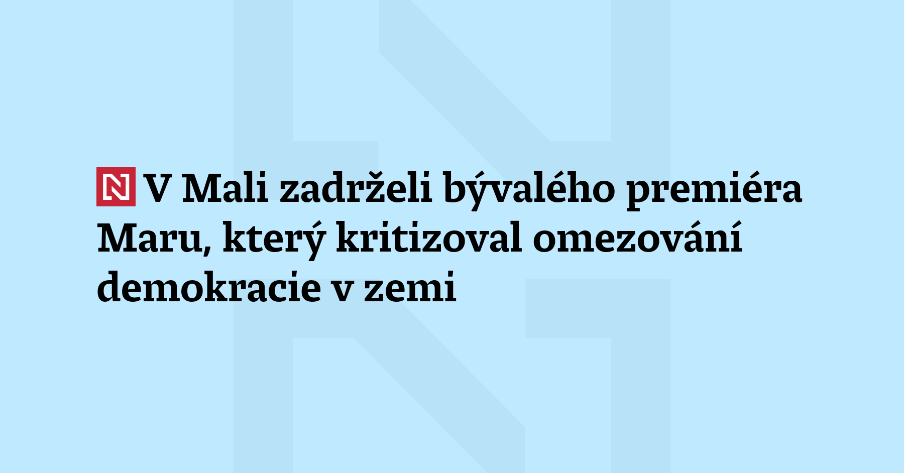 Úřady v Mali v pátek zadržely a obvinily bývalého premiéra Moussu Maru. Důvodem...