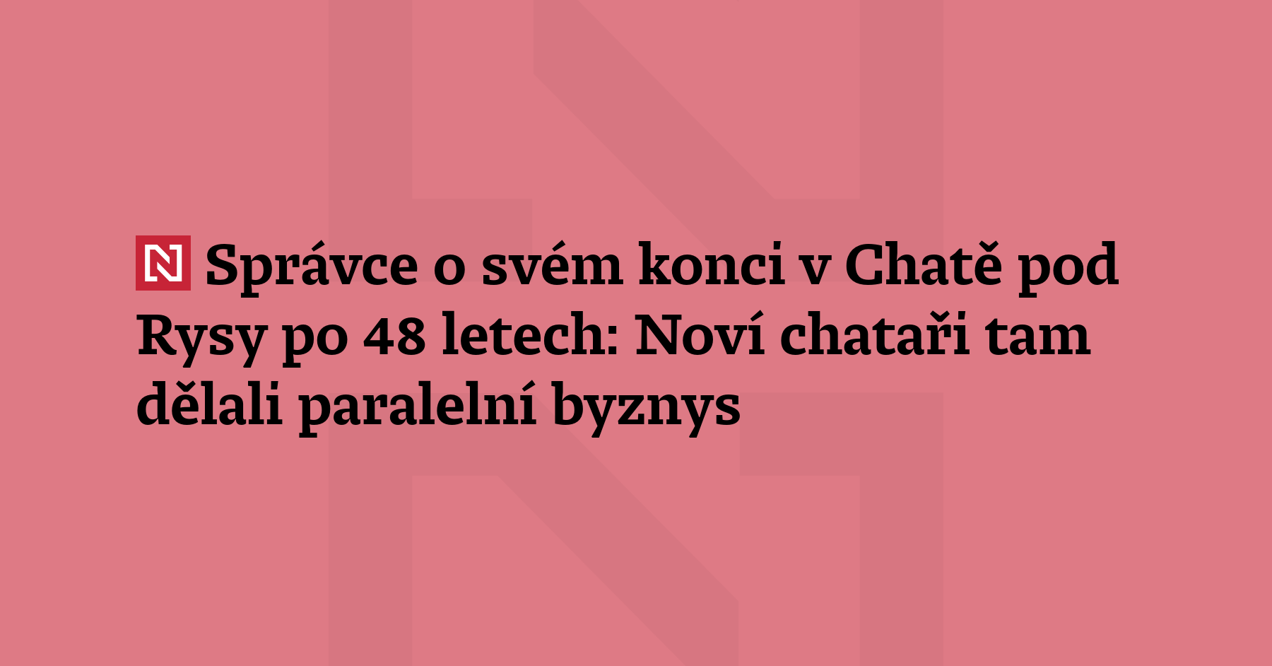 Podle chataře Viktora Beránka se on i končící chatař Téryho chaty...