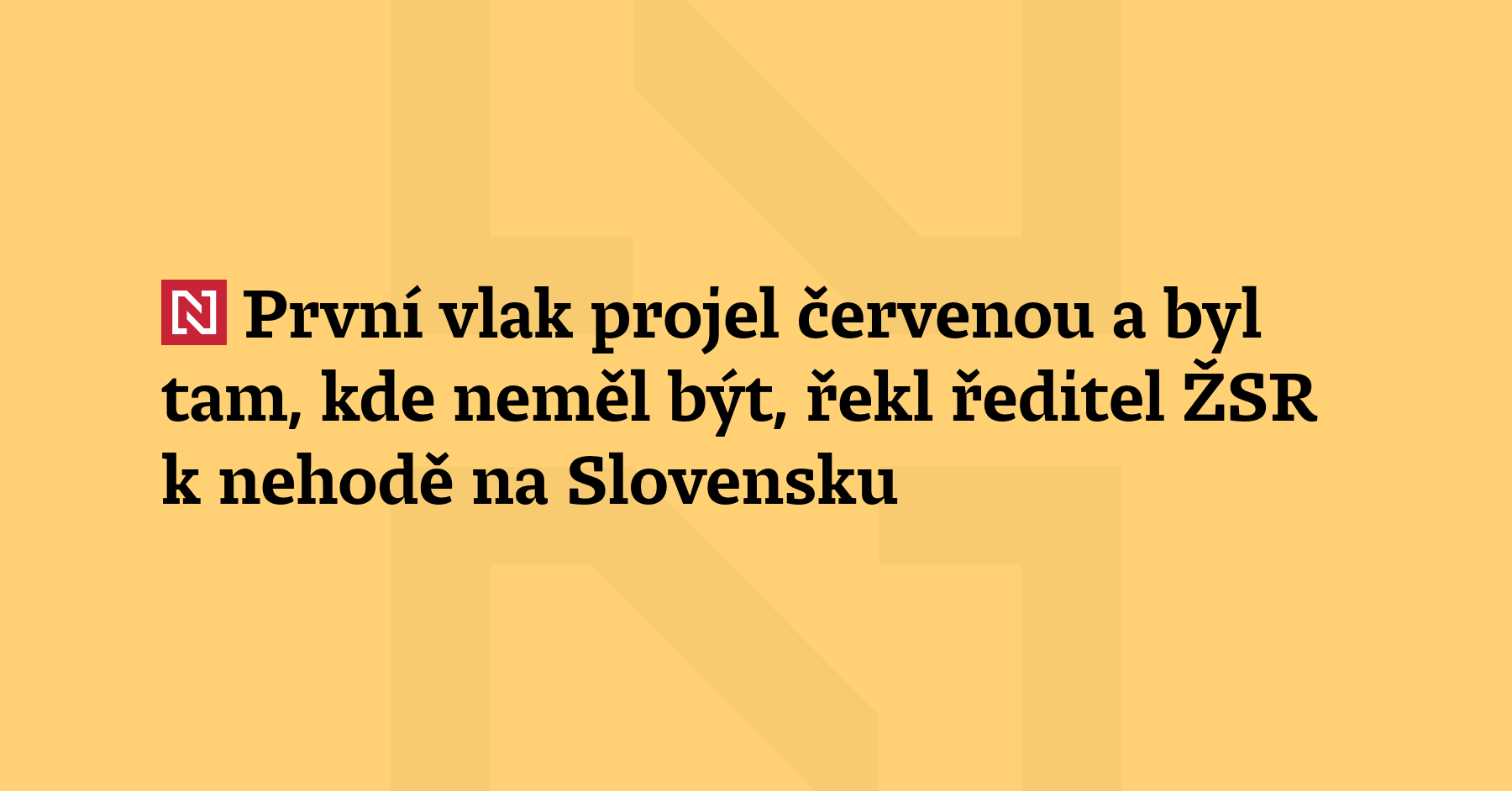 První vlak projel červenou a byl tam, kde neměl být, prohlásil...