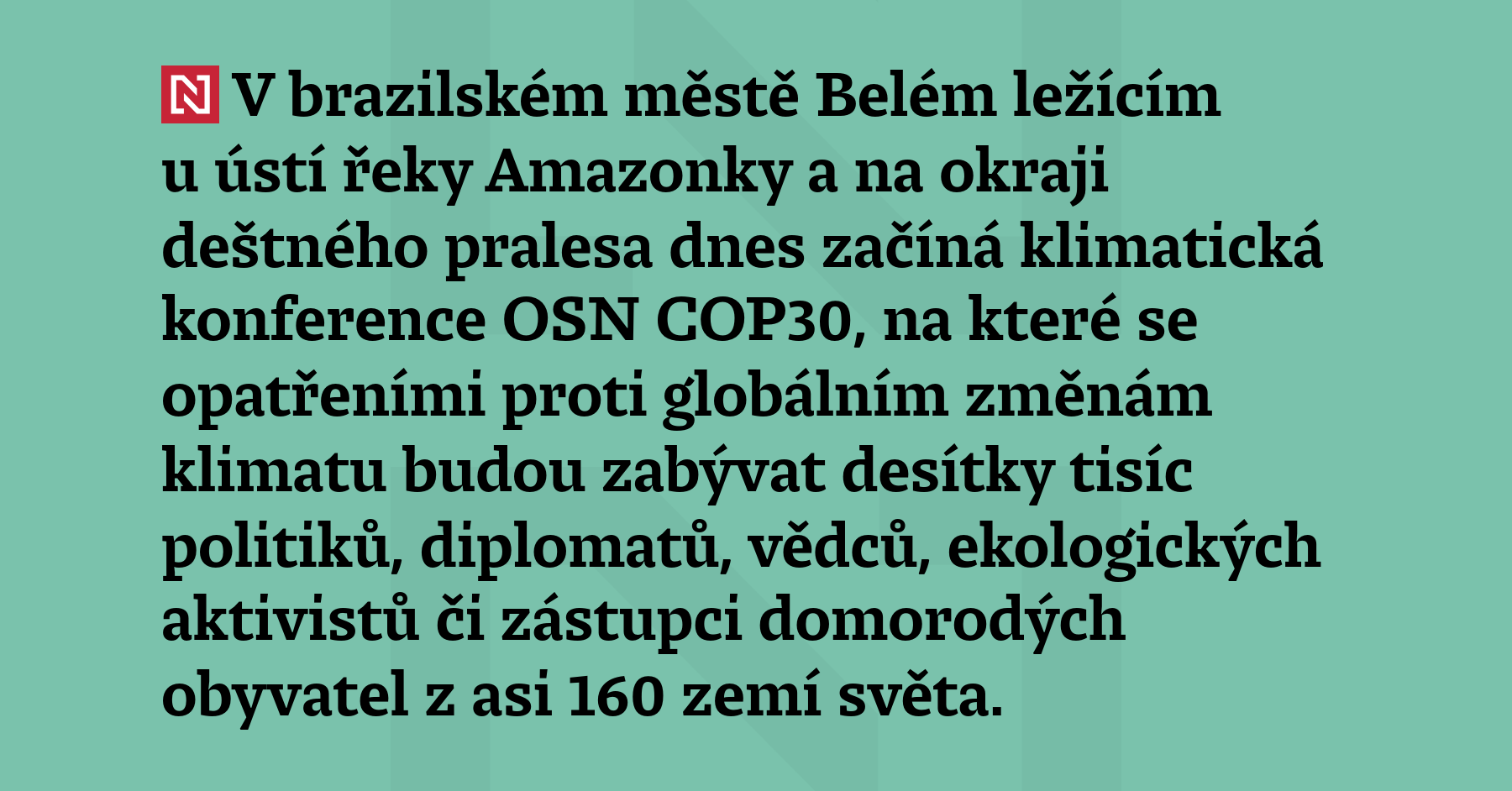 V brazilském městě Belém ležícím u ústí řeky Amazonky a na okraji deštného...