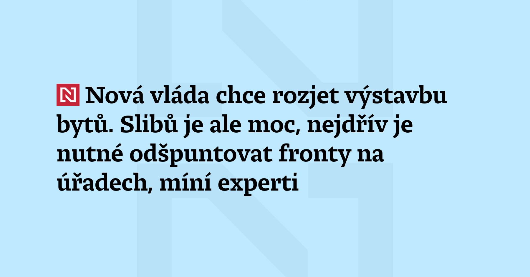 Nově vznikající vláda slibuje rozhýbat výstavbu bytů. Dostupné bydlení se...