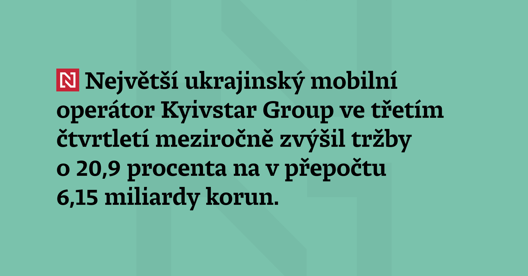 Největší ukrajinský mobilní operátor Kyivstar Group ve třetím čtvrtletí zvýšil...