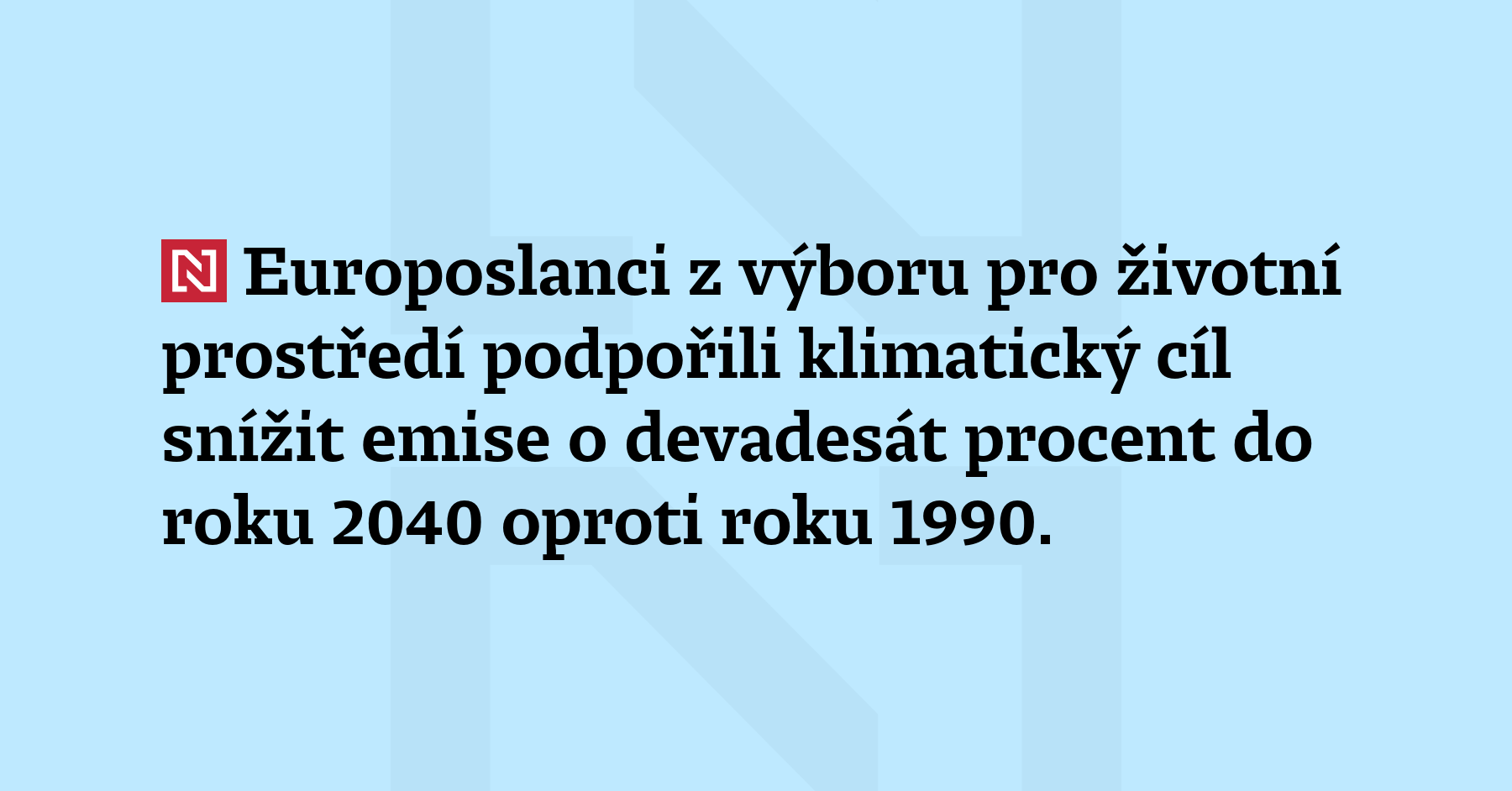 Europoslanci z výboru pro životní prostředí podpořili klimatický cíl snížit emise...