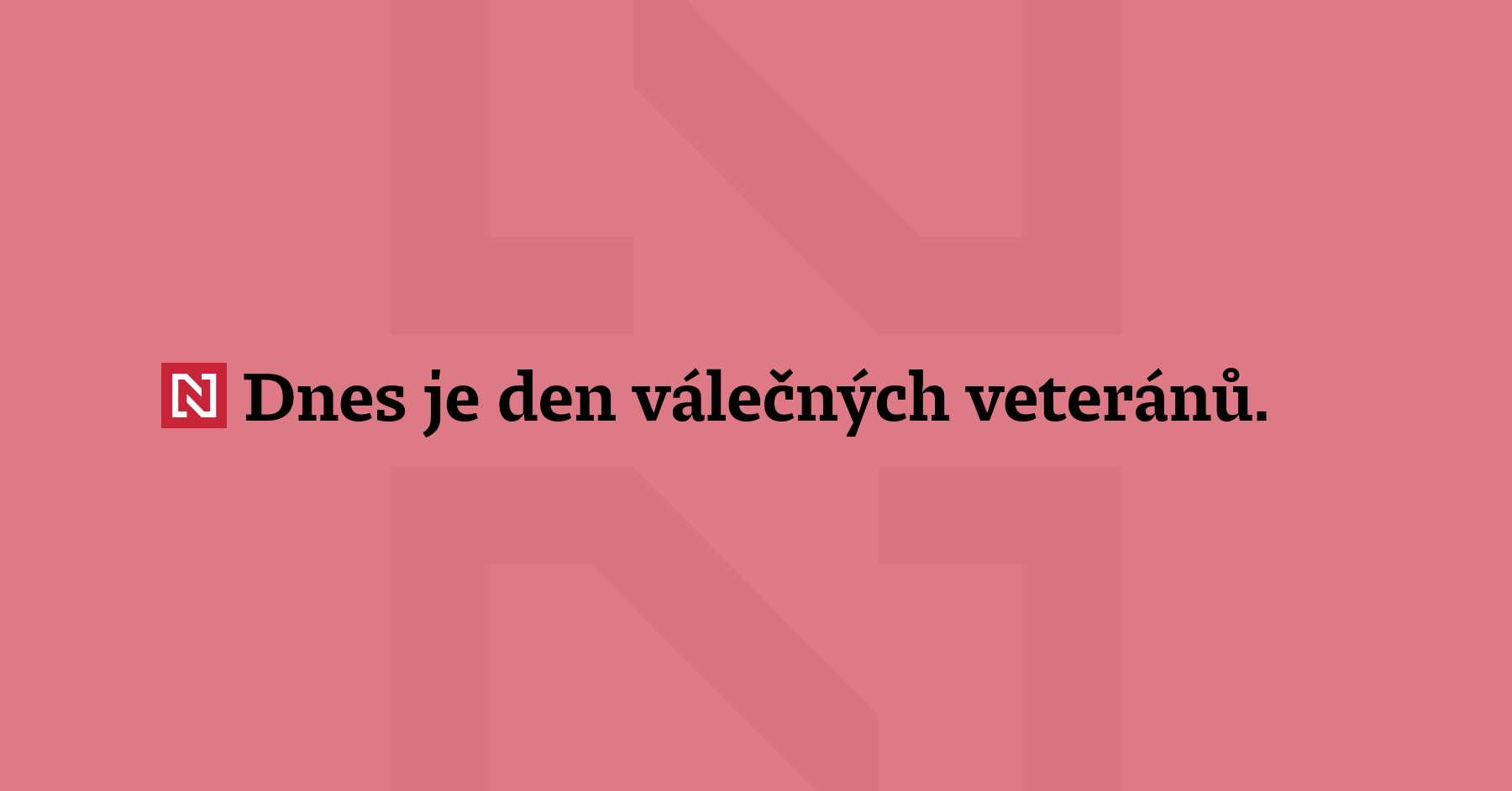 Dnes je den válečných veteránů. V průběhu celého dne se...