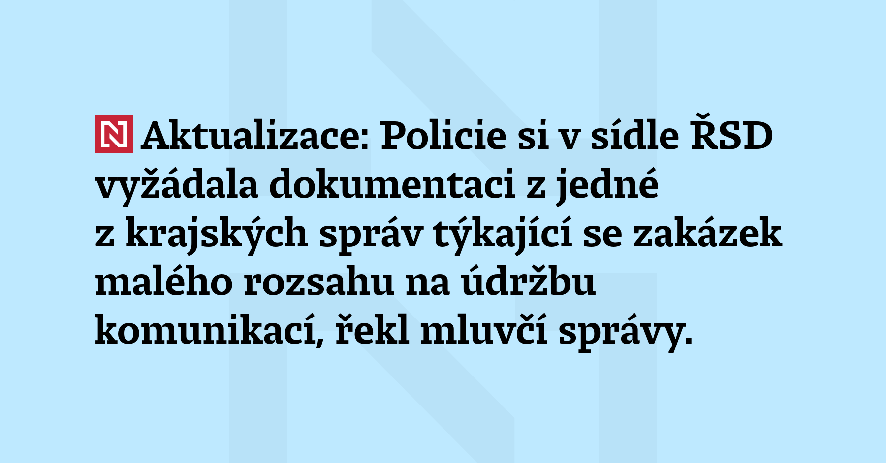Aktualizace: Policie si v sídle ŘSD vyžádala dokumentaci z jedné z krajských správ...