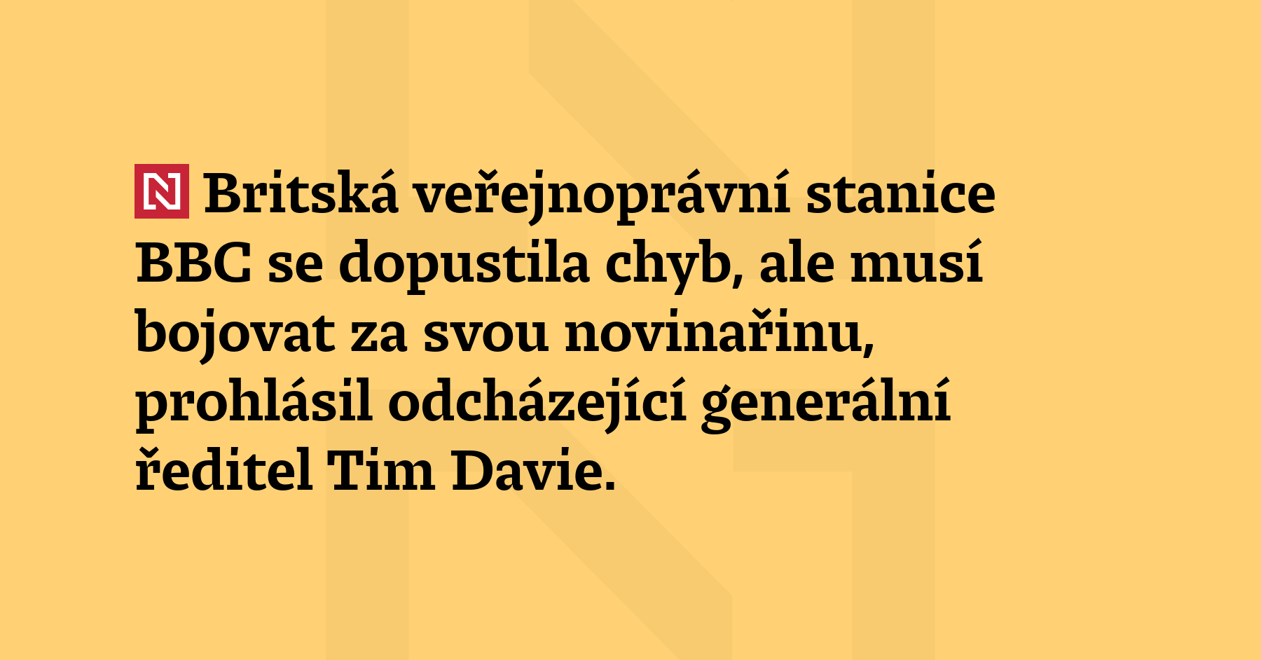Britská veřejnoprávní stanice BBC se dopustila chyb, ale musí bojovat...