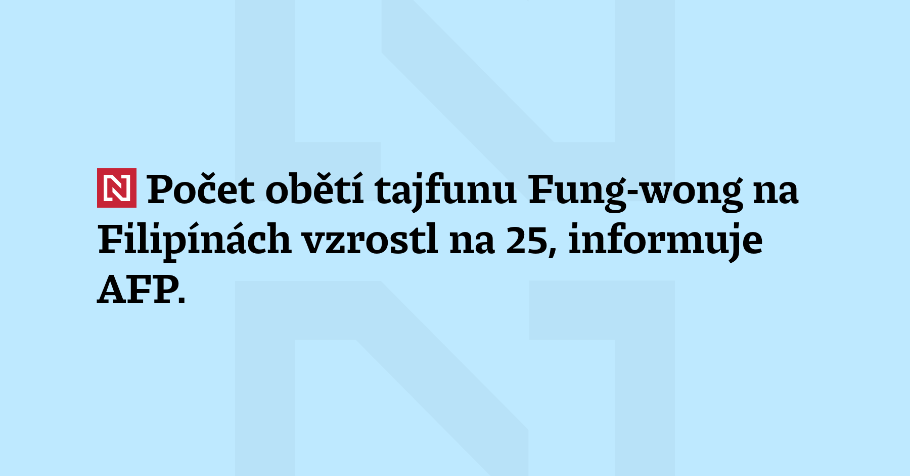 Počet obětí tajfunu Fung-wong na Filipínách vzrostl na 25, informuje...