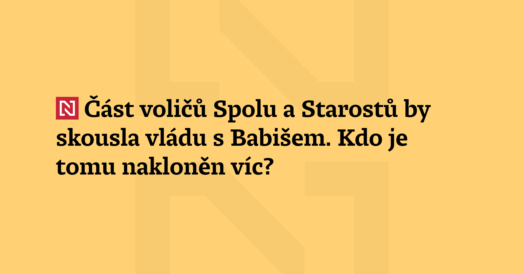 Voliči STAN a koalice Spolu z většiny odmítají spolupráci svých stran s hnutím...