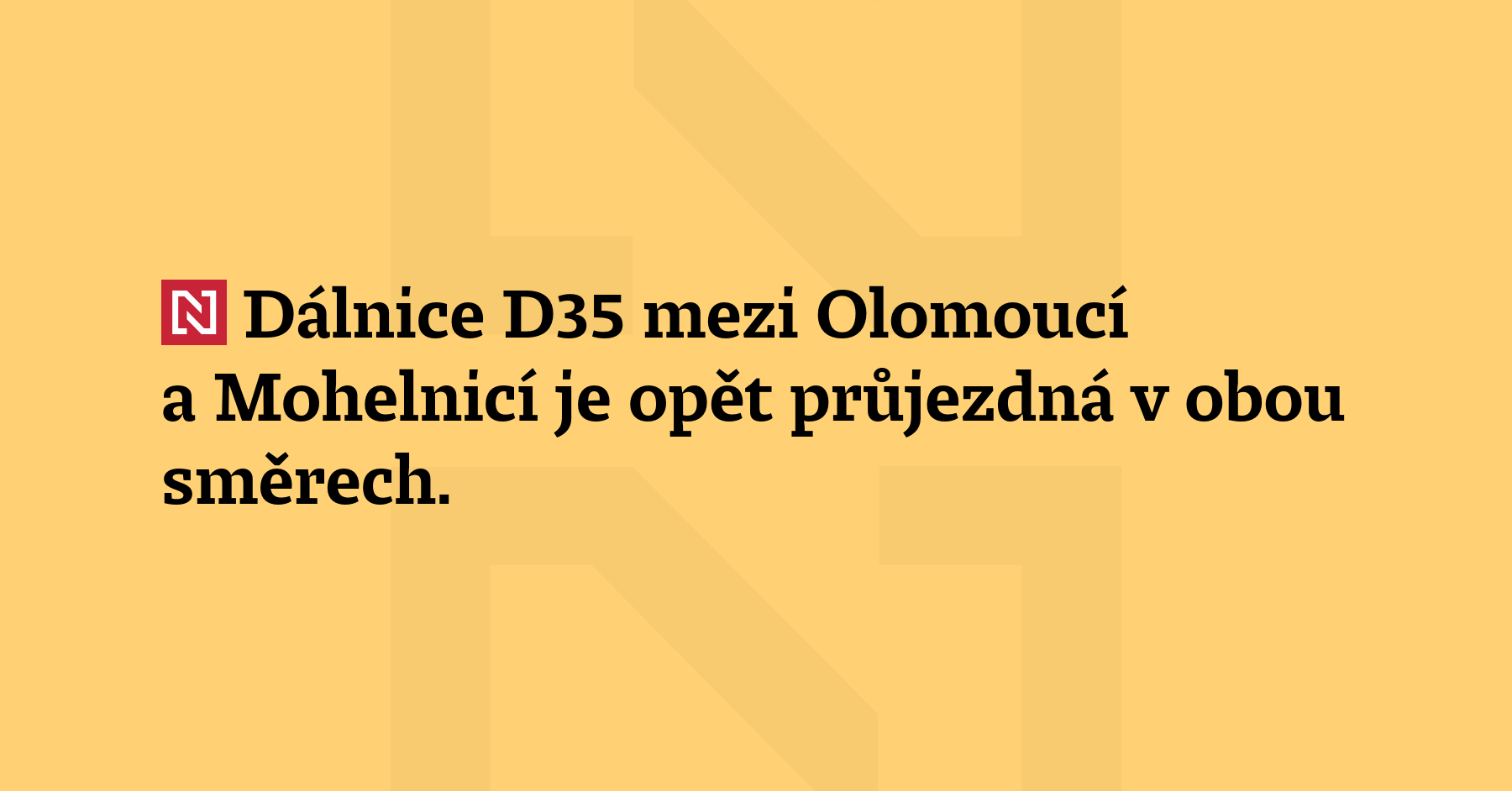 Dálnice D35 mezi Olomoucí a Mohelnicí je opět průjezdná v obou směrech. Ve...