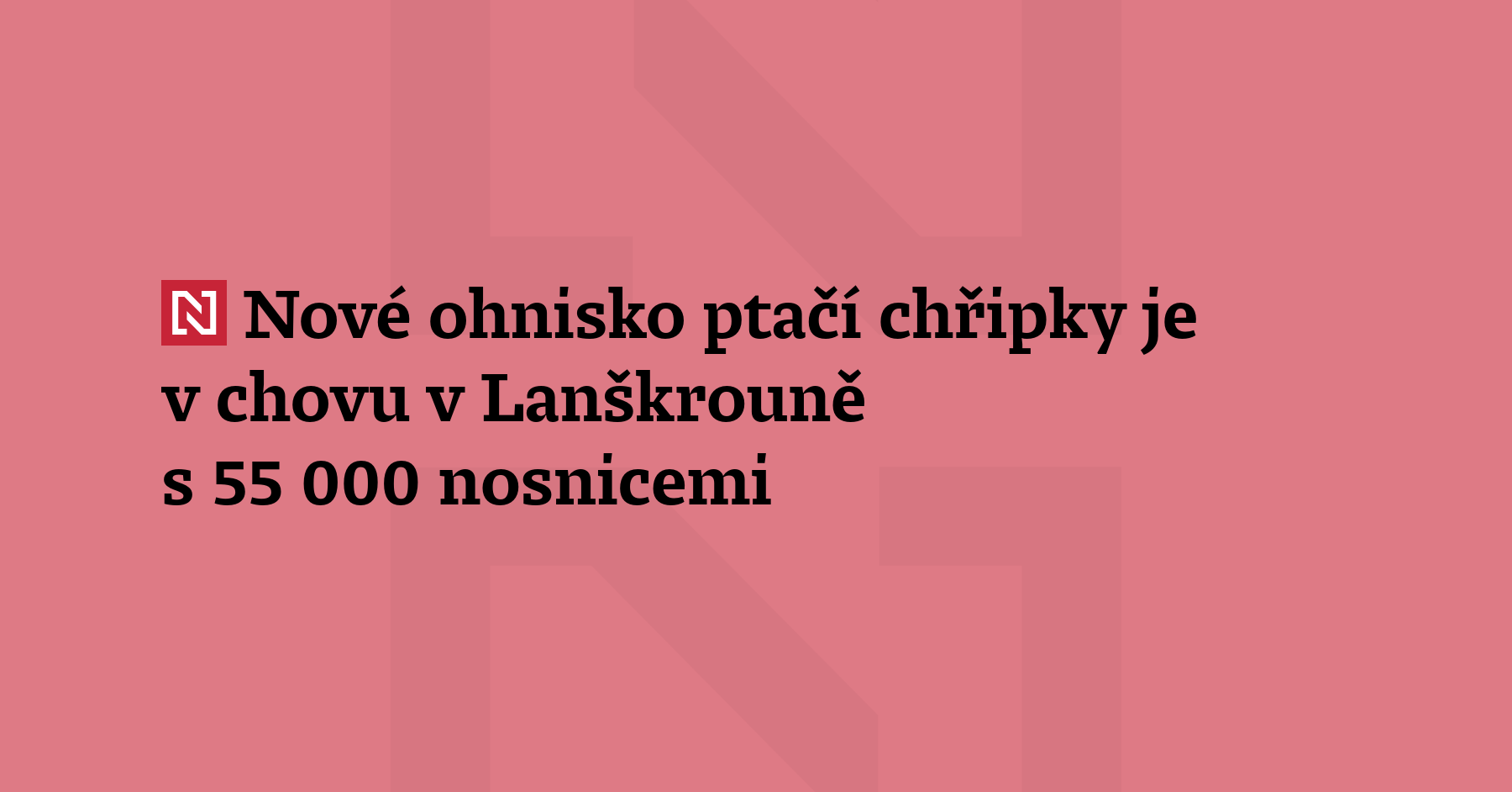 Nákaza ptačí chřipkou v chovu společnosti Mach Drůbež se týká chovu...