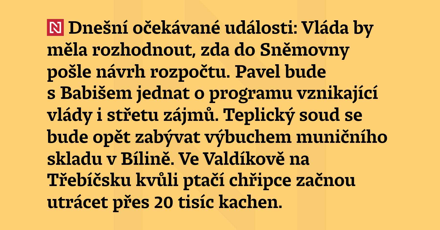 Dnešní očekávané události: Vláda by měla rozhodnout, zda pošle do...