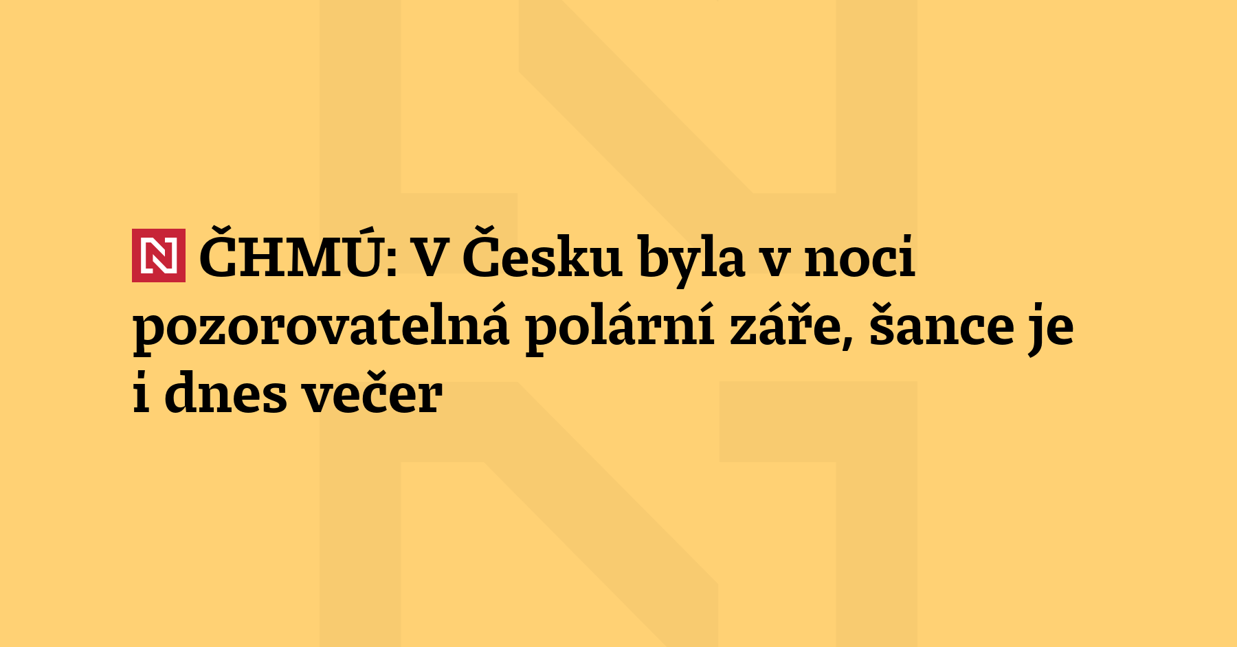 V Česku byla ve druhé polovině noci a k dnešnímu ránu pozorovatelná poměrně...