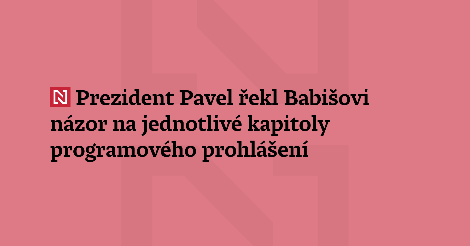 Prezident Petr Pavel sdělil šéfovi hnutí ANO Andreji Babišovi názor...