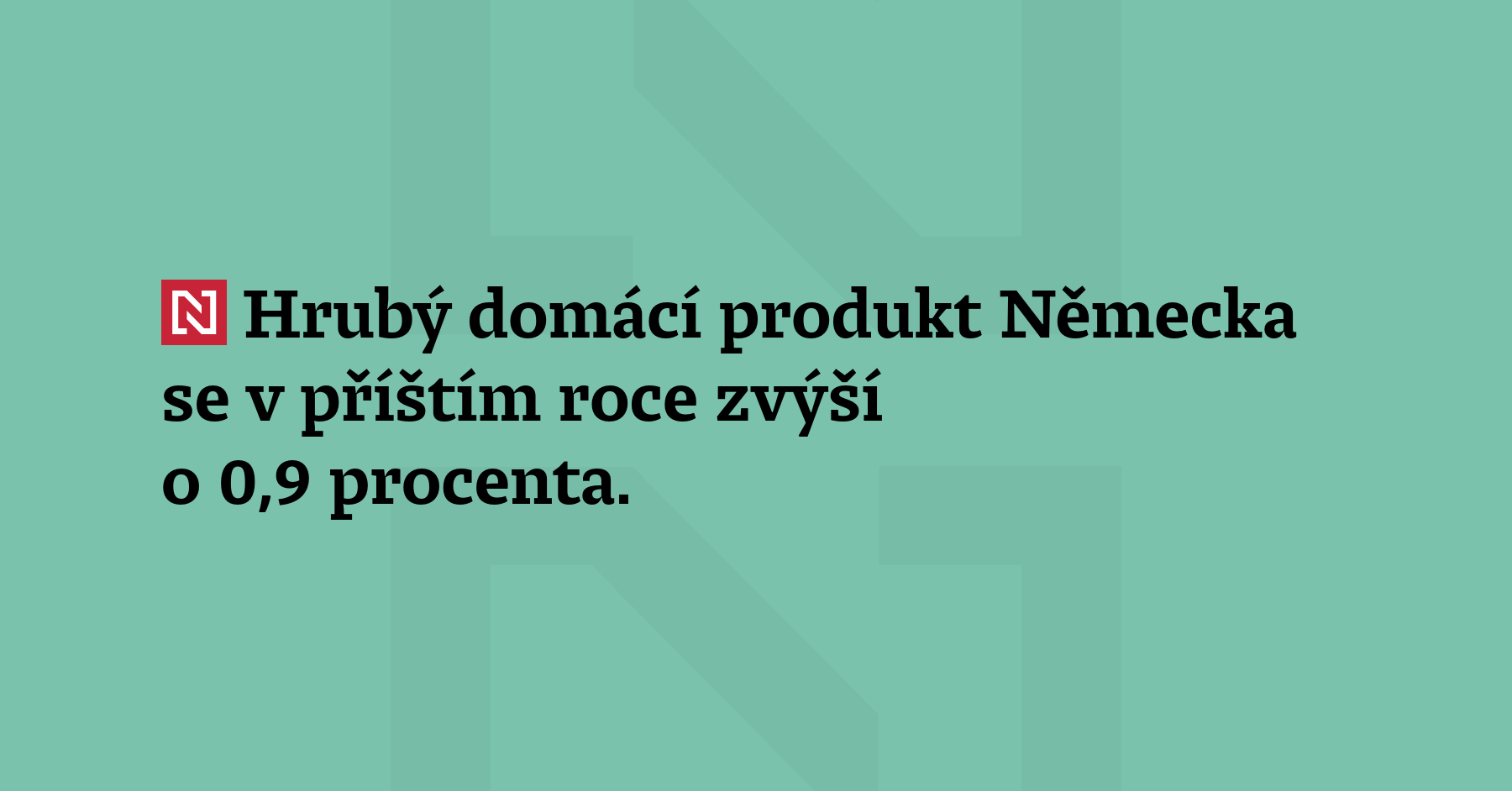Hrubý domácí produkt Německa se v příštím roce zvýší o 0,9 procenta. Informovalo...