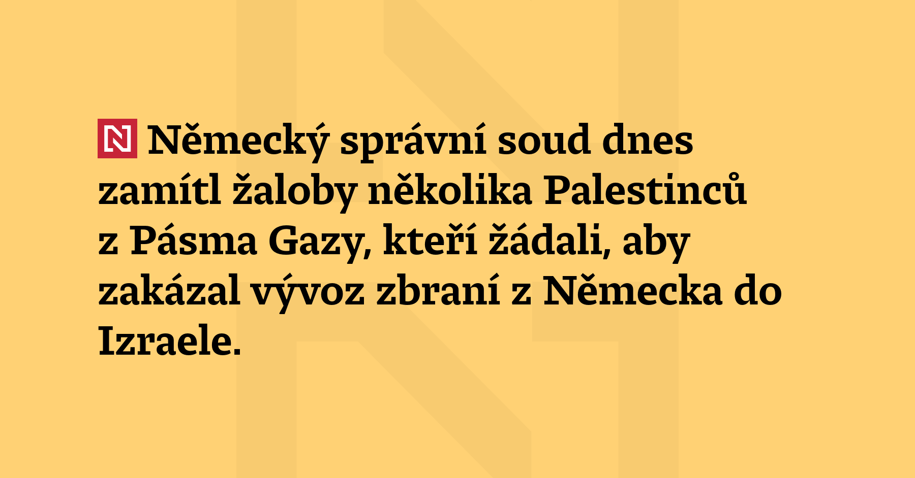 Německý správní soud dnes zamítl žaloby několika Palestinců z Pásma Gazy,...