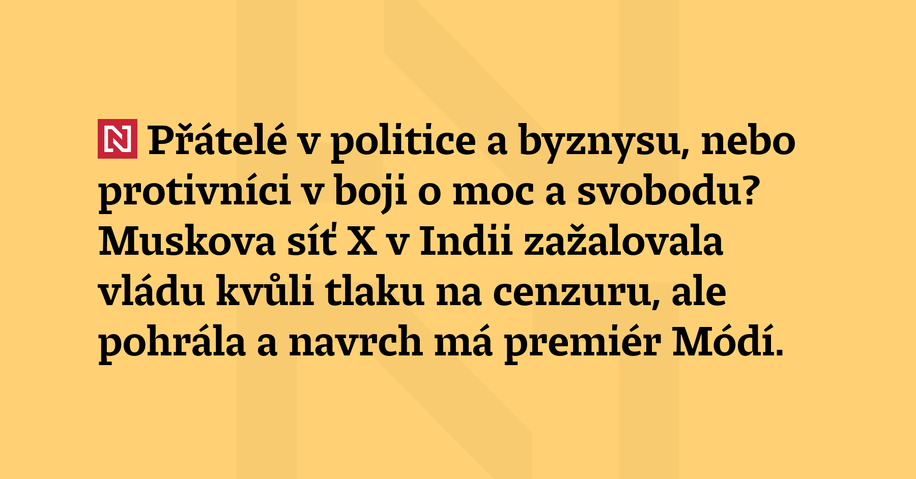 Přátelé v politice a byznysu, nebo protivníci v boji o moc a svobodu? Muskova síť...
