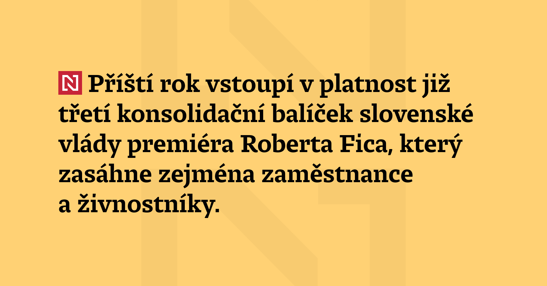 Příští rok vstoupí v platnost již třetí konsolidační balíček slovenské vlády...