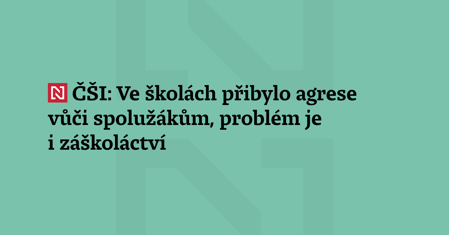 Agrese vůči spolužákům, slovní agrese vůči učitelům i případů záškoláctví na...