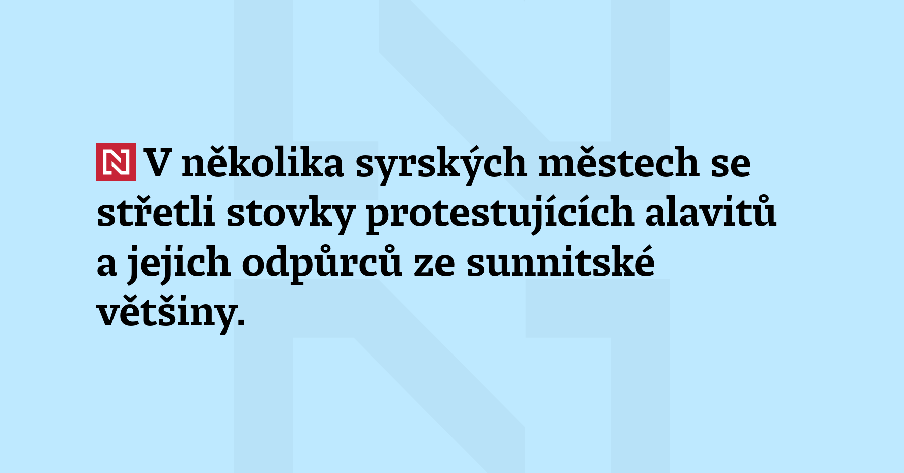V několika syrských městech se střetli stovky protestujících alavitů a jejich odpůrců...