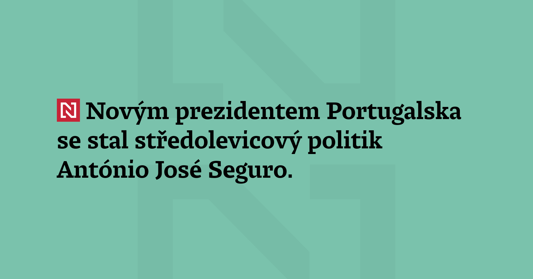 Novým prezidentem Portugalska se stal středolevicový politik António José Seguro....