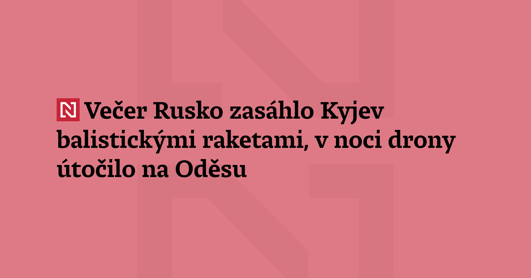 Rusko zaútočilo na Ukrajinu drony a balistickými raketami. Starosta Kyjeva Vitalij...