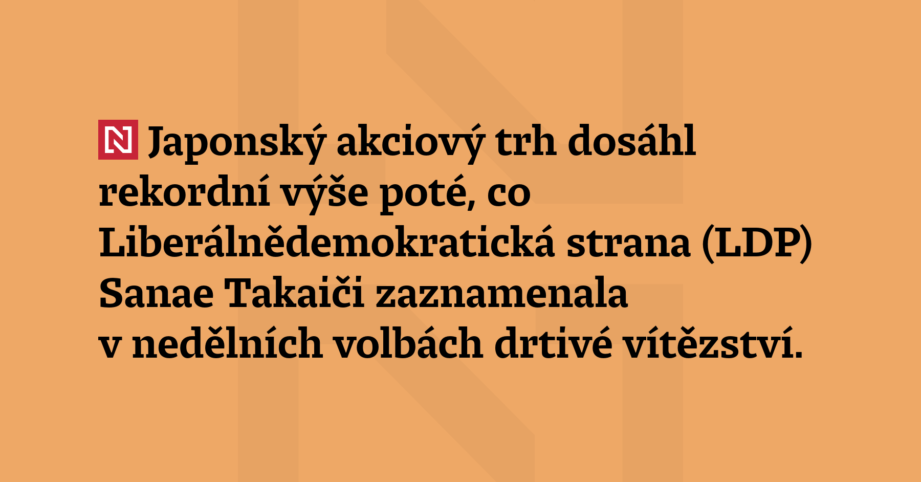 Japonský akciový trh dosáhl rekordní výše poté, co Liberálnědemokratická strana...
