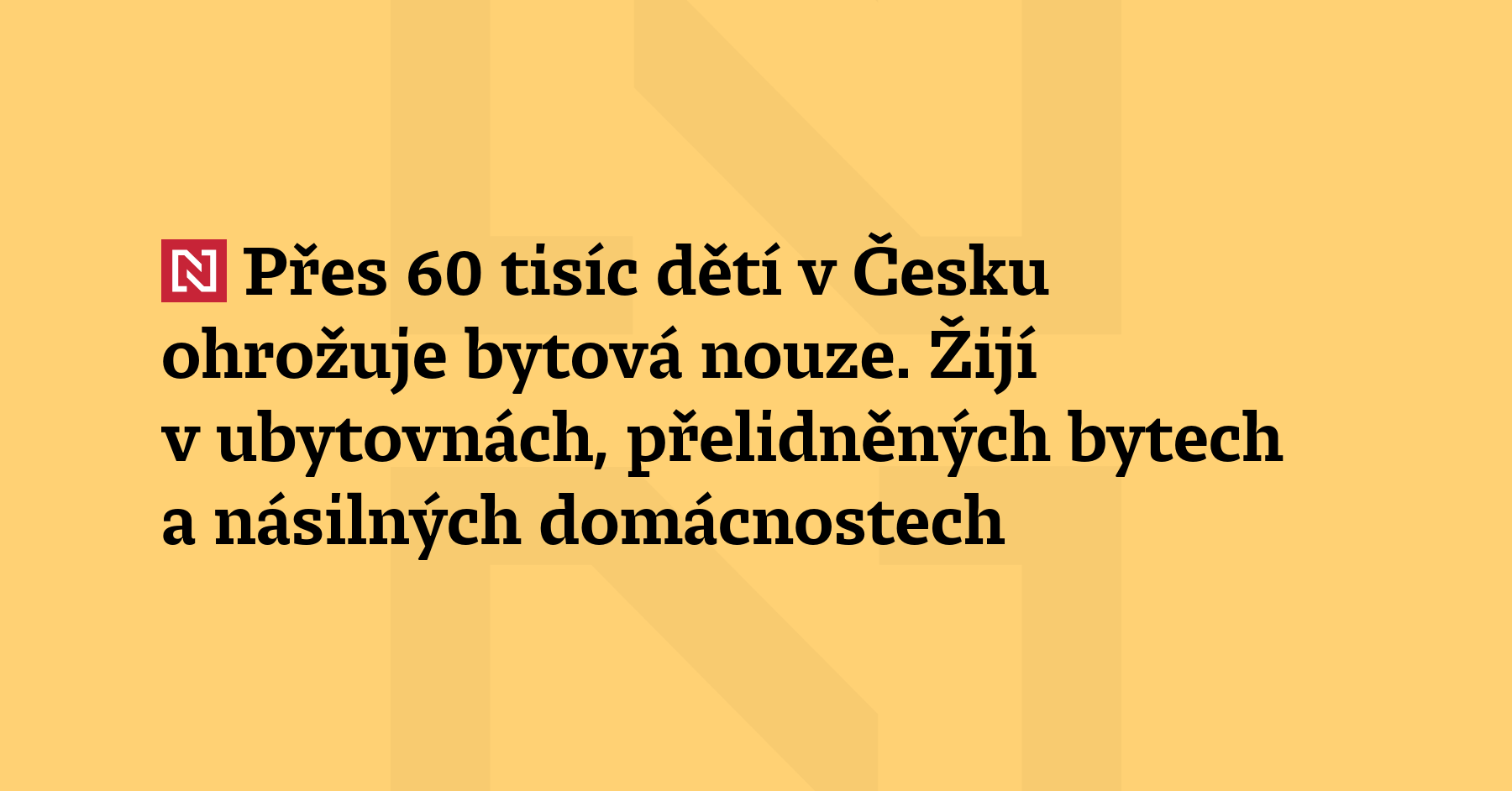 V Česku žije přes 160 tisíc lidí v bytové nouzi, téměř polovina ohrožených...