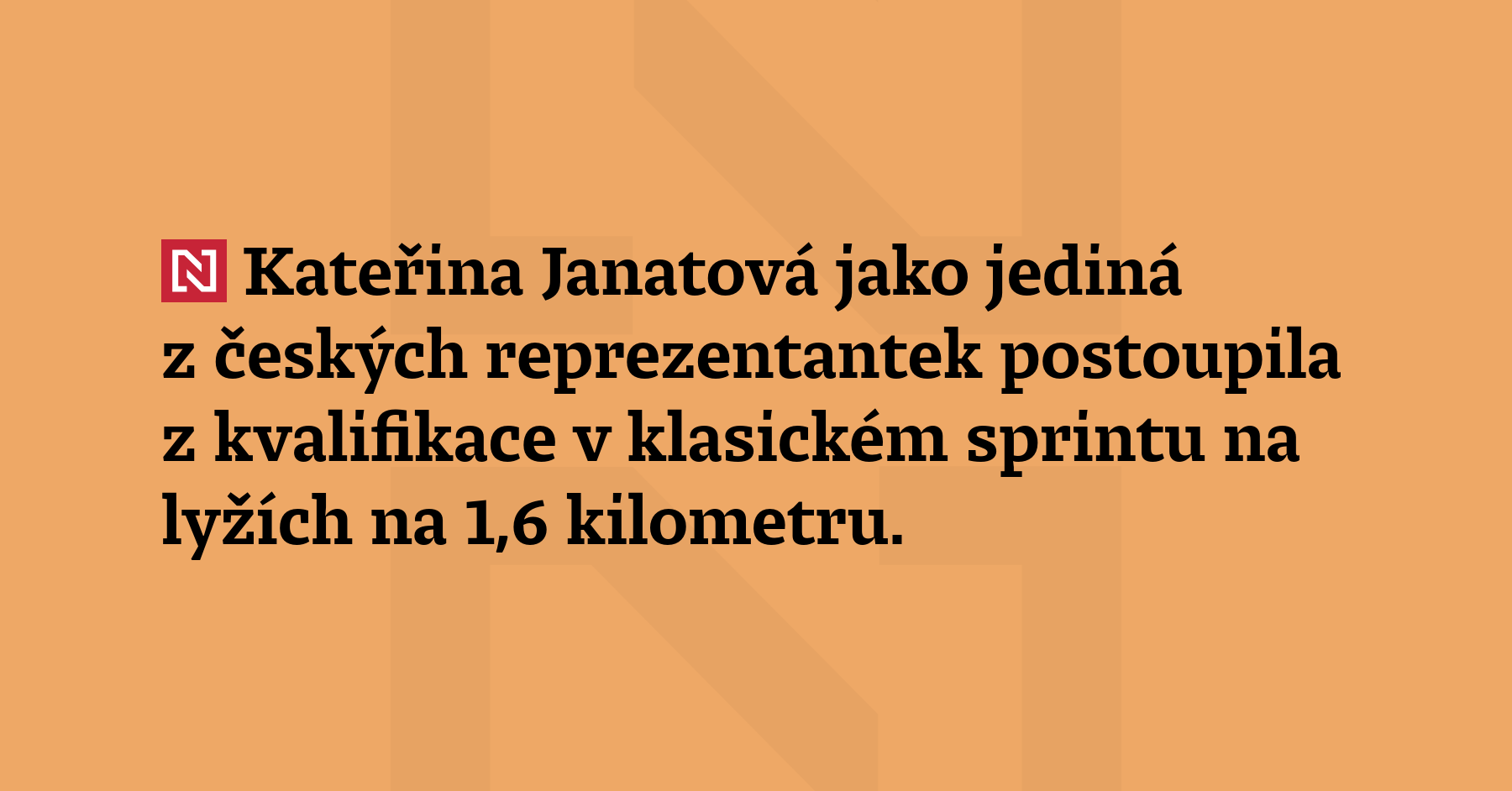 Kateřina Janatová jako jediná z českých reprezentantek postoupila z kvalifikace v klasickém sprintu...
